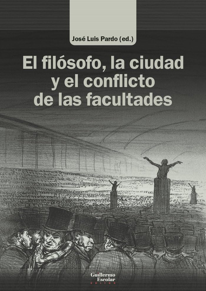 Libro: El filósofo, la ciudad y el conflicto de las facultades