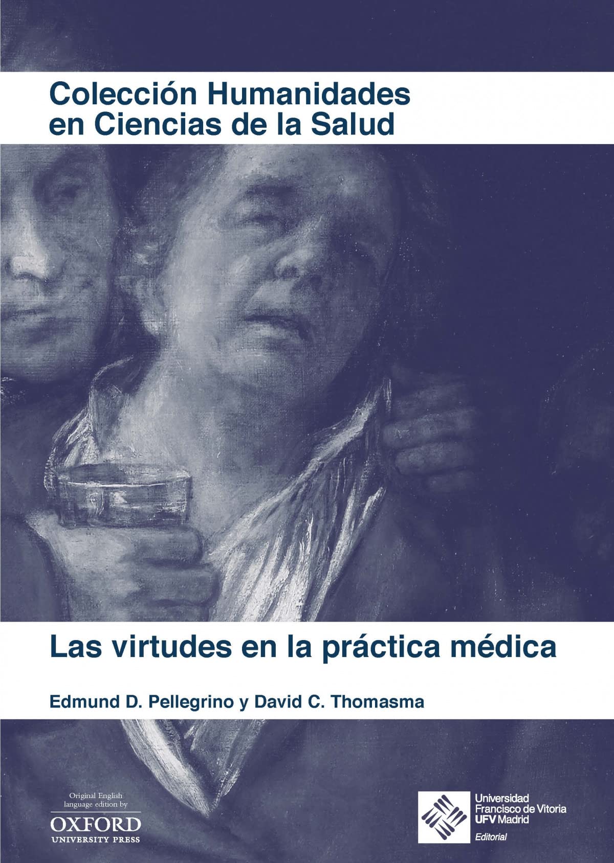 Libro: Las virtudes en la práctica médica: 4 (Humanidades en Ciencias de la Salud)