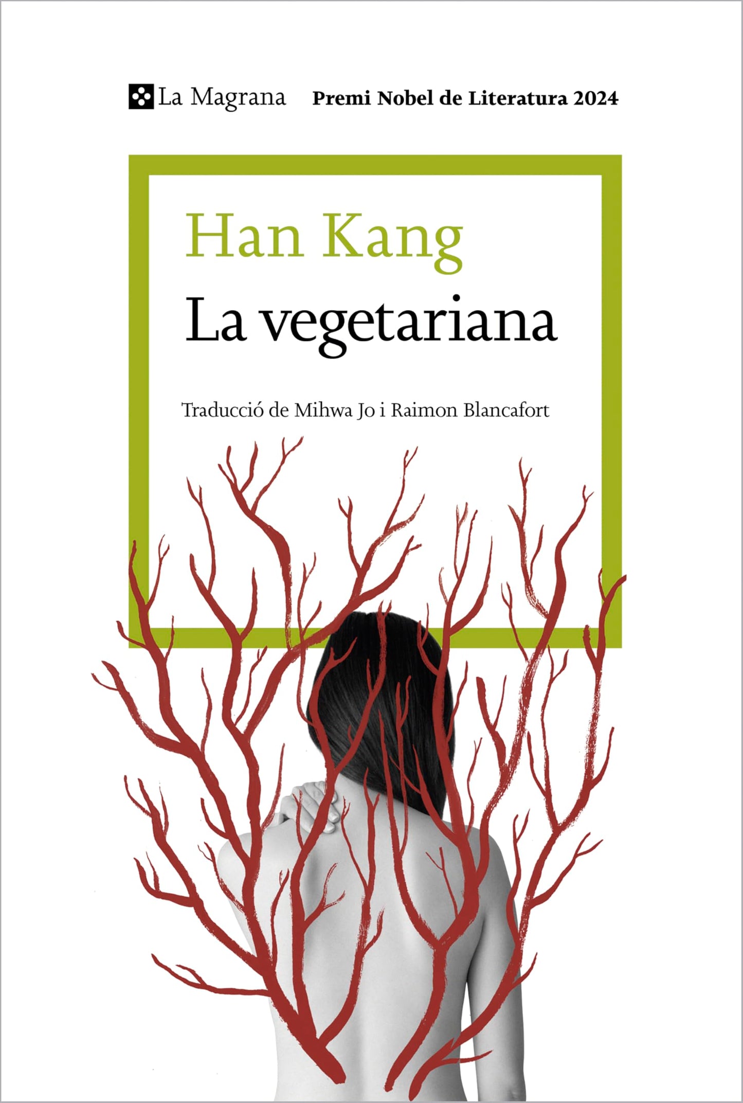 Libro: La vegetariana (edició en català): Premi Nobel de Literatura 2024 (Les ales esteses)