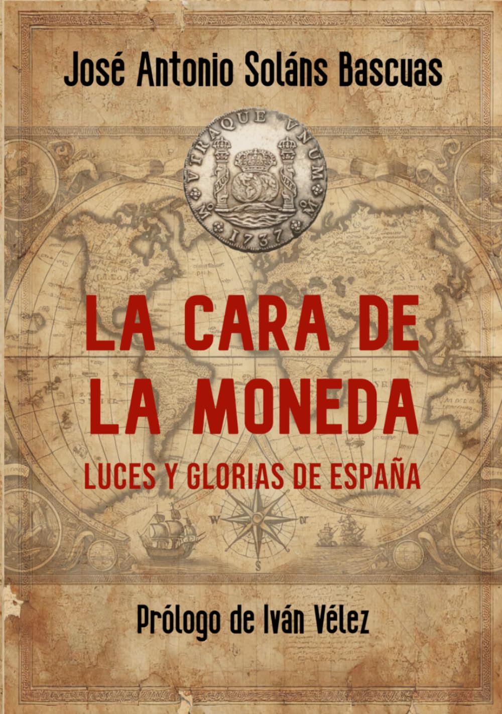 Libro: La cara de la moneda: Luces y glorias de España