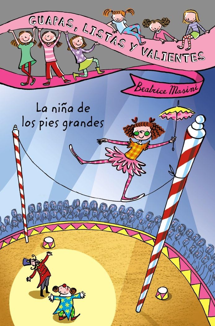 Libro: Guapas, listas y valientes. La niña de los pies grandes (Guapas, listas y valientes / Beautiful, Smart and Braves) (Spanish Edition)