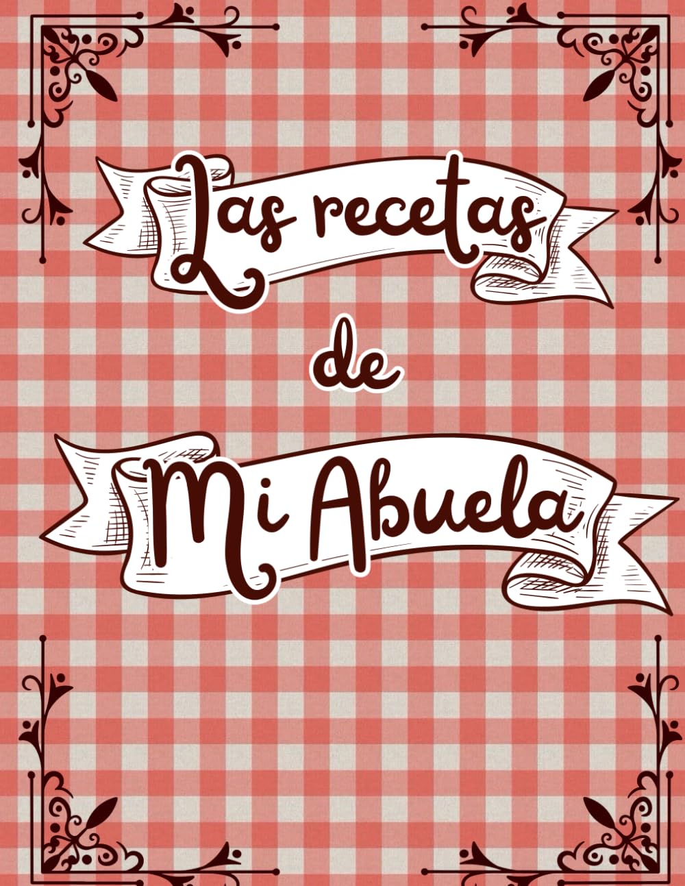 Libro de Recetas de Mi Abuela: Cuaderno para anotar hasta 50 recetas de tu abuela y añadir fotografías y recuerdos (Spanish Edition)