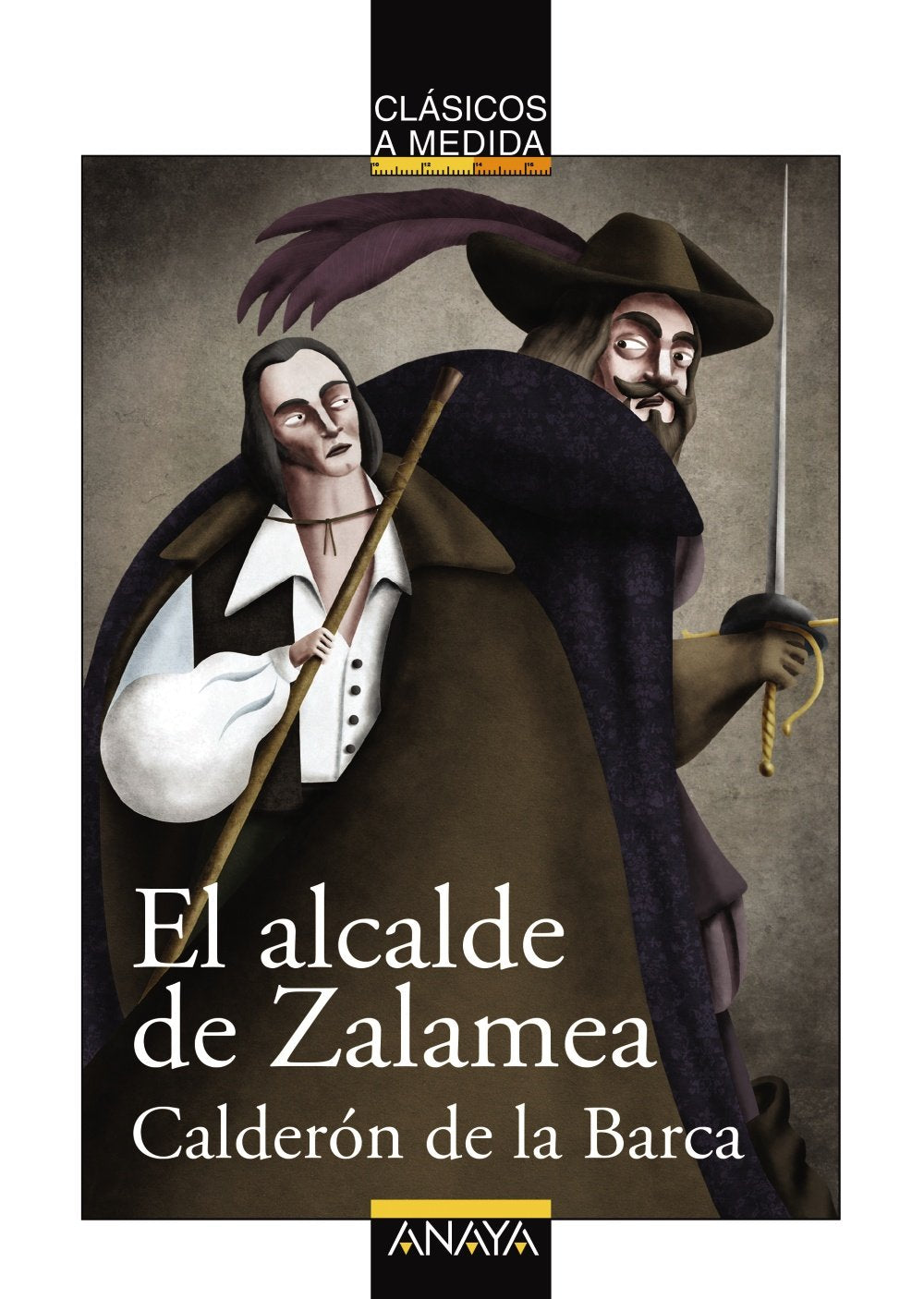 Libro: El alcalde de Zalamea (CLÁSICOS - Clásicos a Medida)
