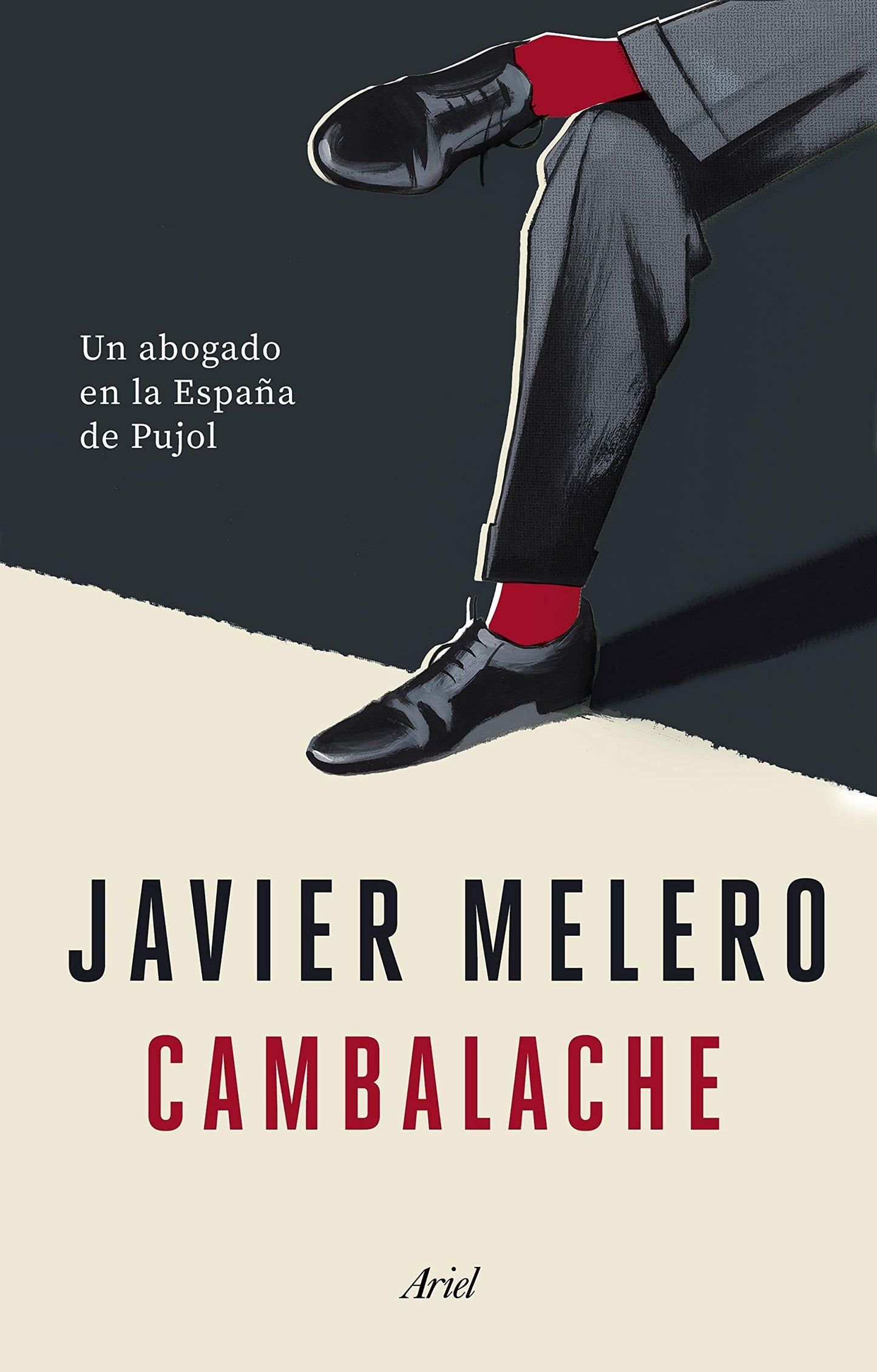 Libro: Cambalache: Un abogado en la España de Pujol (Ariel)