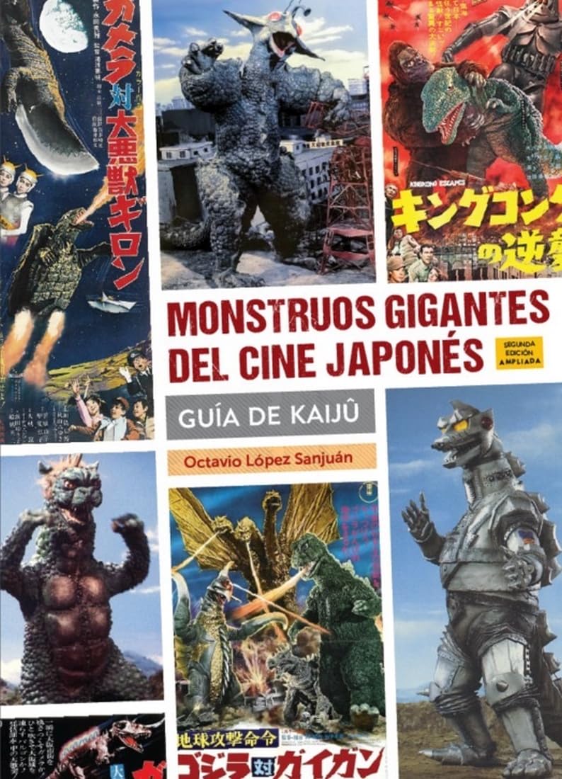 Libro: MONSTRUOS GIGANTES DEL CINE JAPONES. GUIA DE KAIJÛ