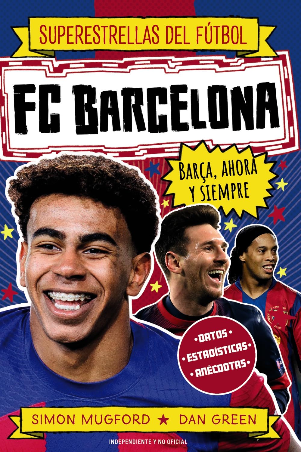 FC Barcelona: Barça, ahora y siempre (Tendencias y Aficiones)