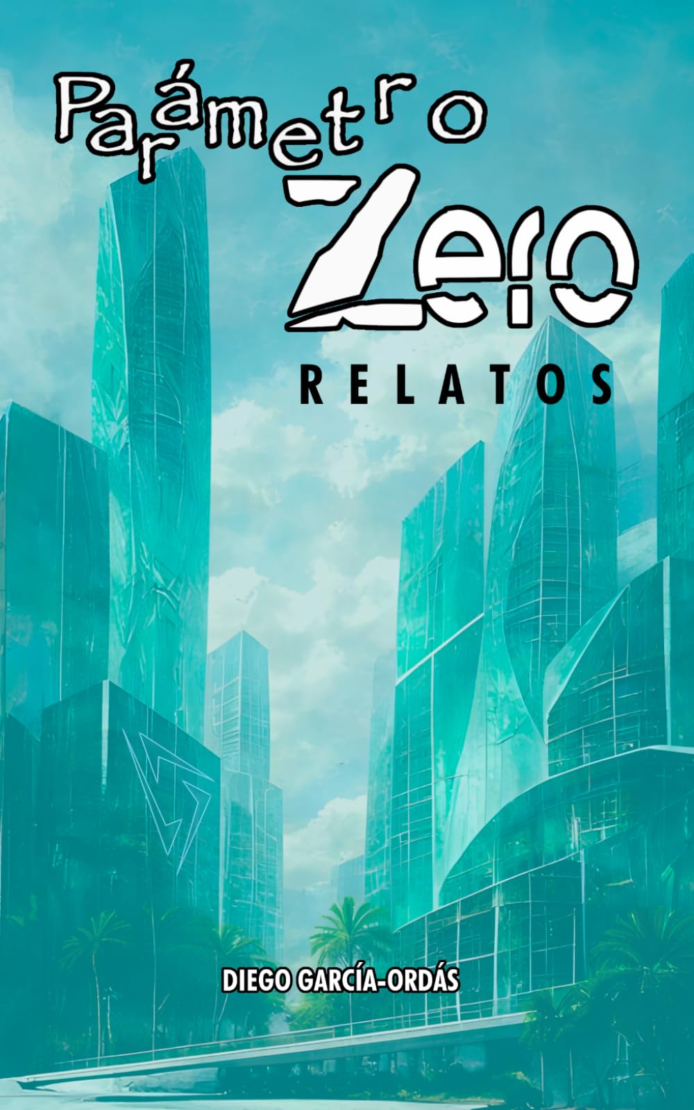 Libro: Parámetro Zero: Relatos