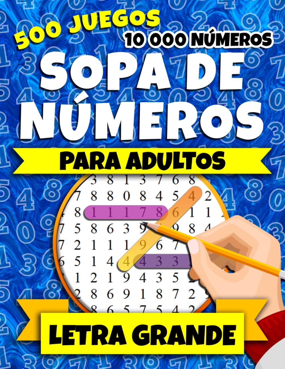 Libro: Sopa de Números: Letra Grande. Soluciones Incluidas. Rompecabezas de Búsqueda de Números para Adultos. 500 Juegos con 10 000 Números Para Buscar. (Spanish Edition)
