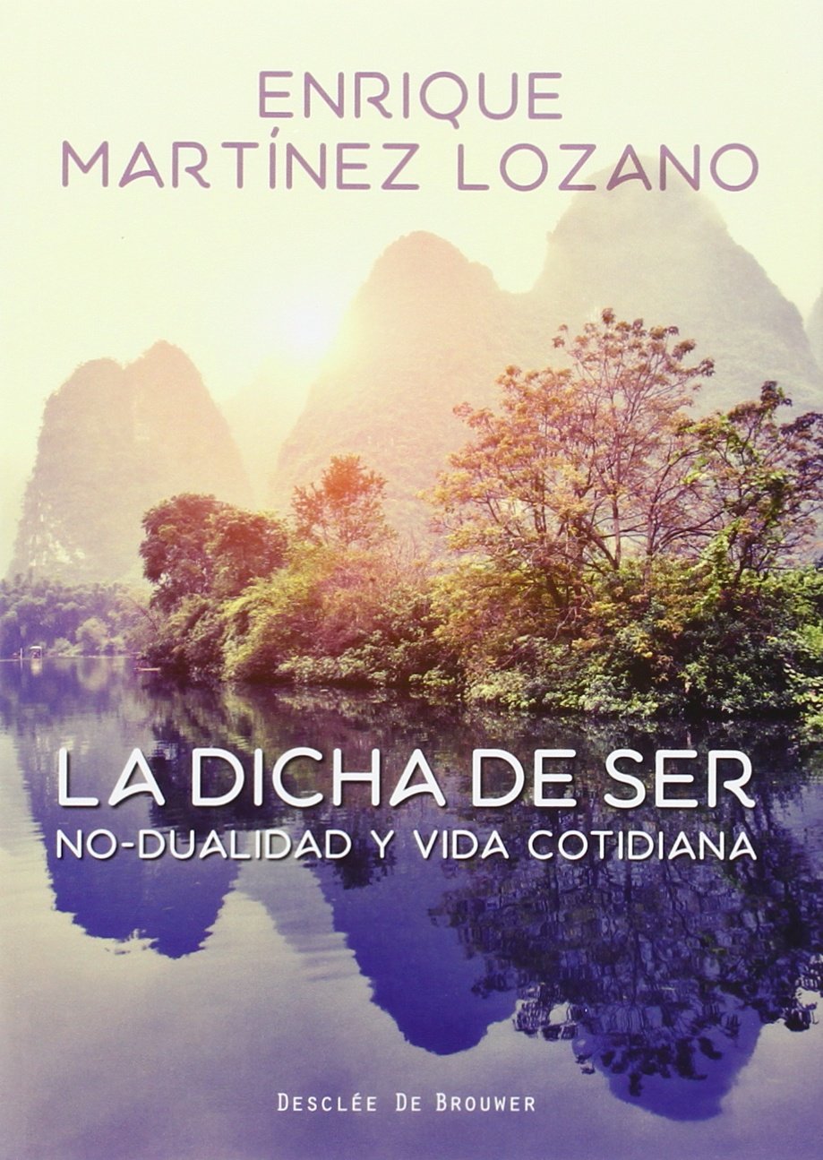 Libro: dicha De Ser. Nodualidad y Vida Cotidian: 71 (A los cuatro vientos)