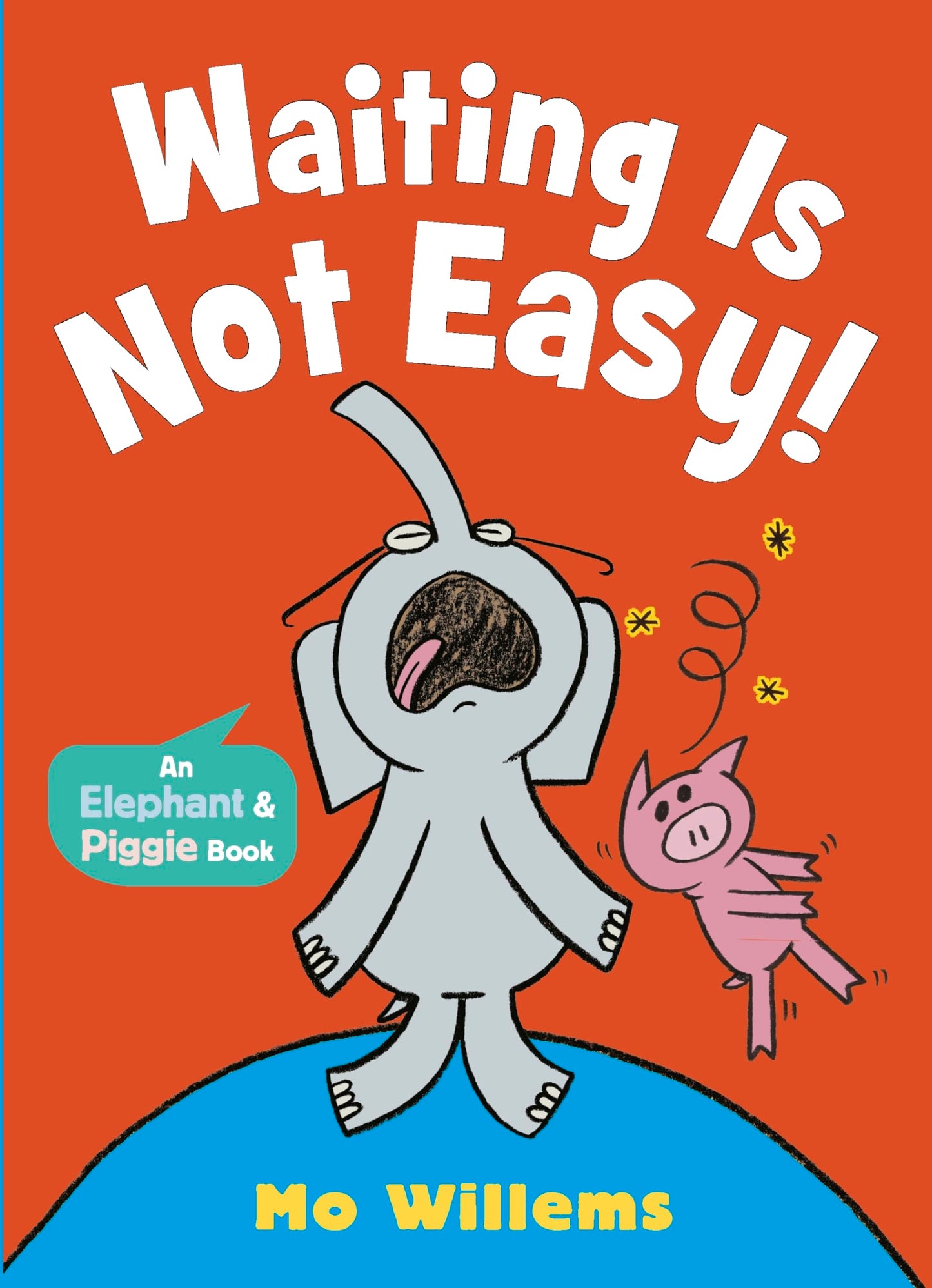 Libro: Waiting Is Not Easy! (Elephant and Piggie, 7)