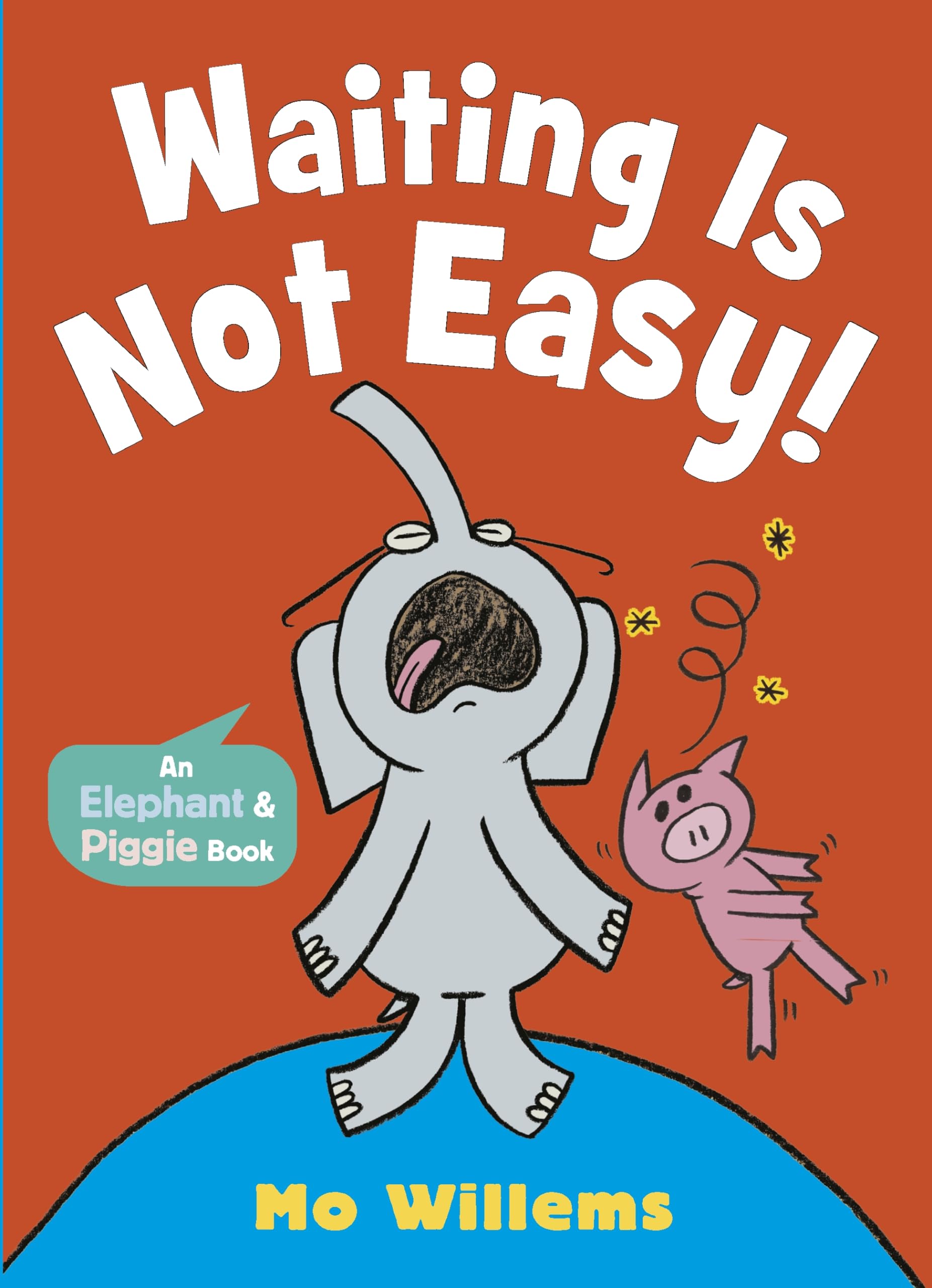 Libro: Waiting Is Not Easy! (Elephant and Piggie, 7)