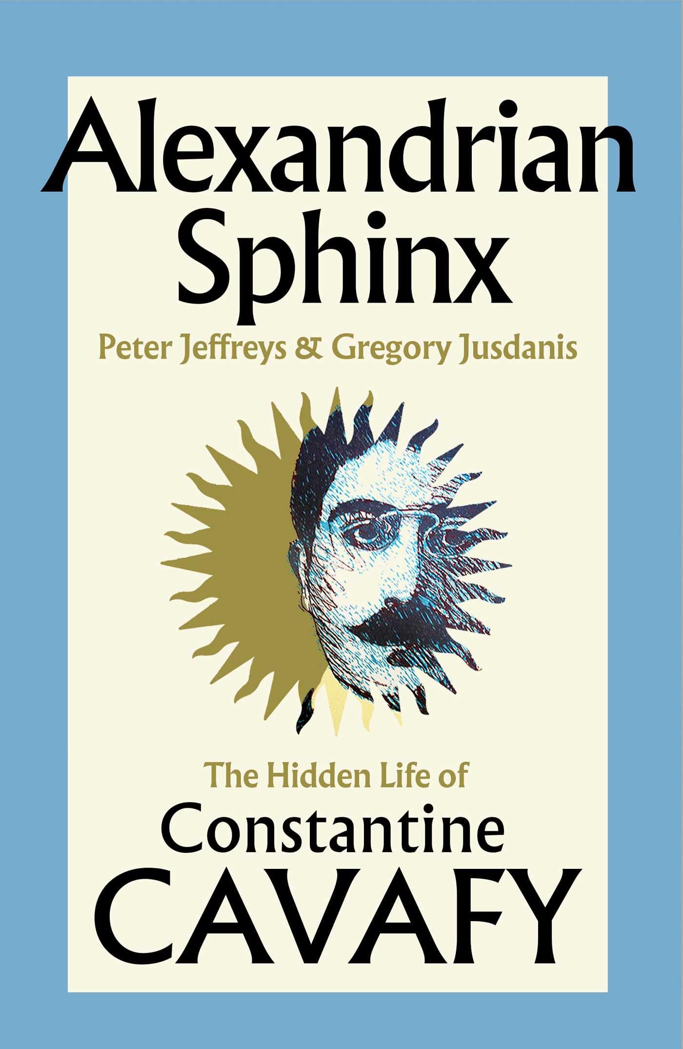 Libro: Alexandrian Sphinx: The Hidden Life of Constantine Cavafy