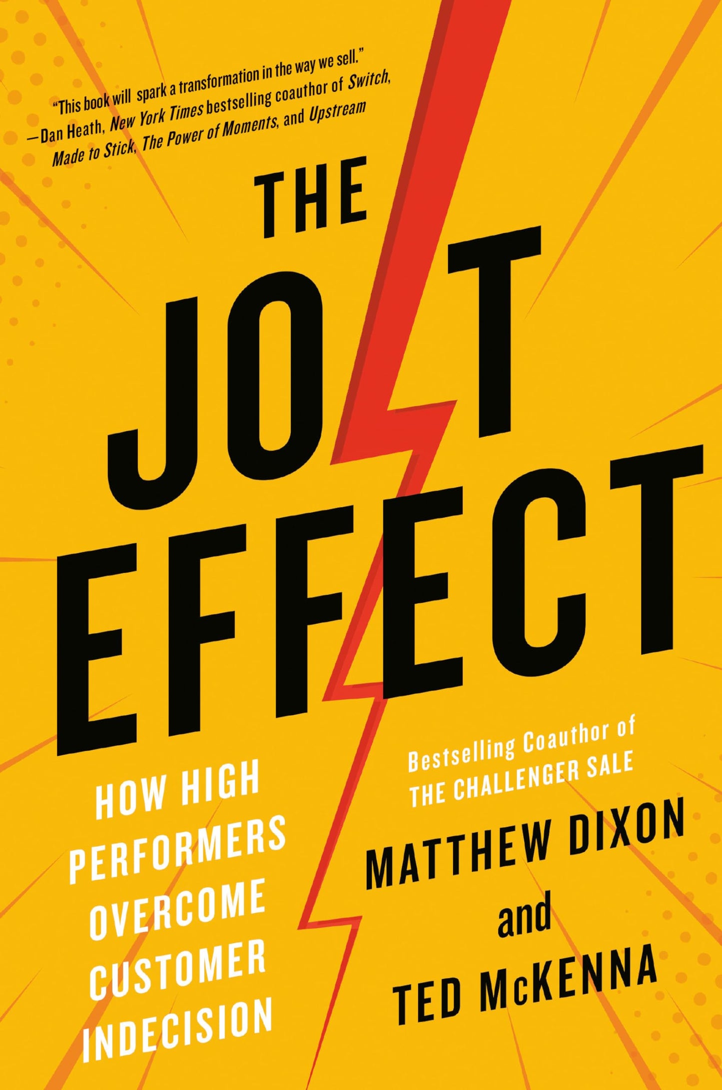 Libro: The JOLT Effect: How High Performers Overcome Customer Indecision