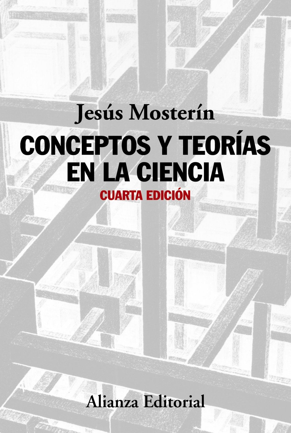 Libro: Conceptos y teorías en la ciencia: Cuarta edición (Alianza Ensayo)