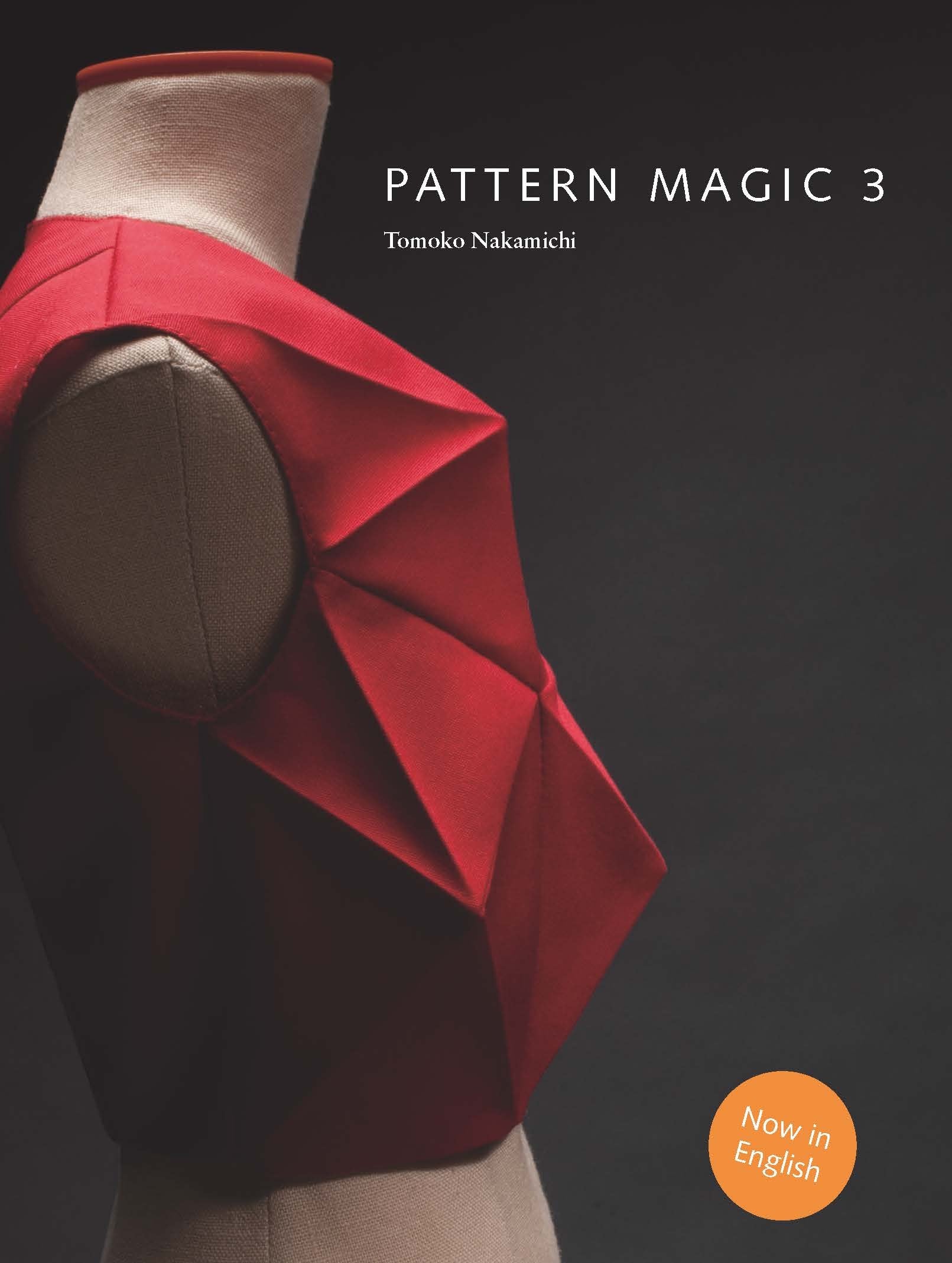 Libro: Pattern Magic 3: The latest addition to the cult Japanese Pattern Magic series (dress-making, pattern design, sewing, fashion)