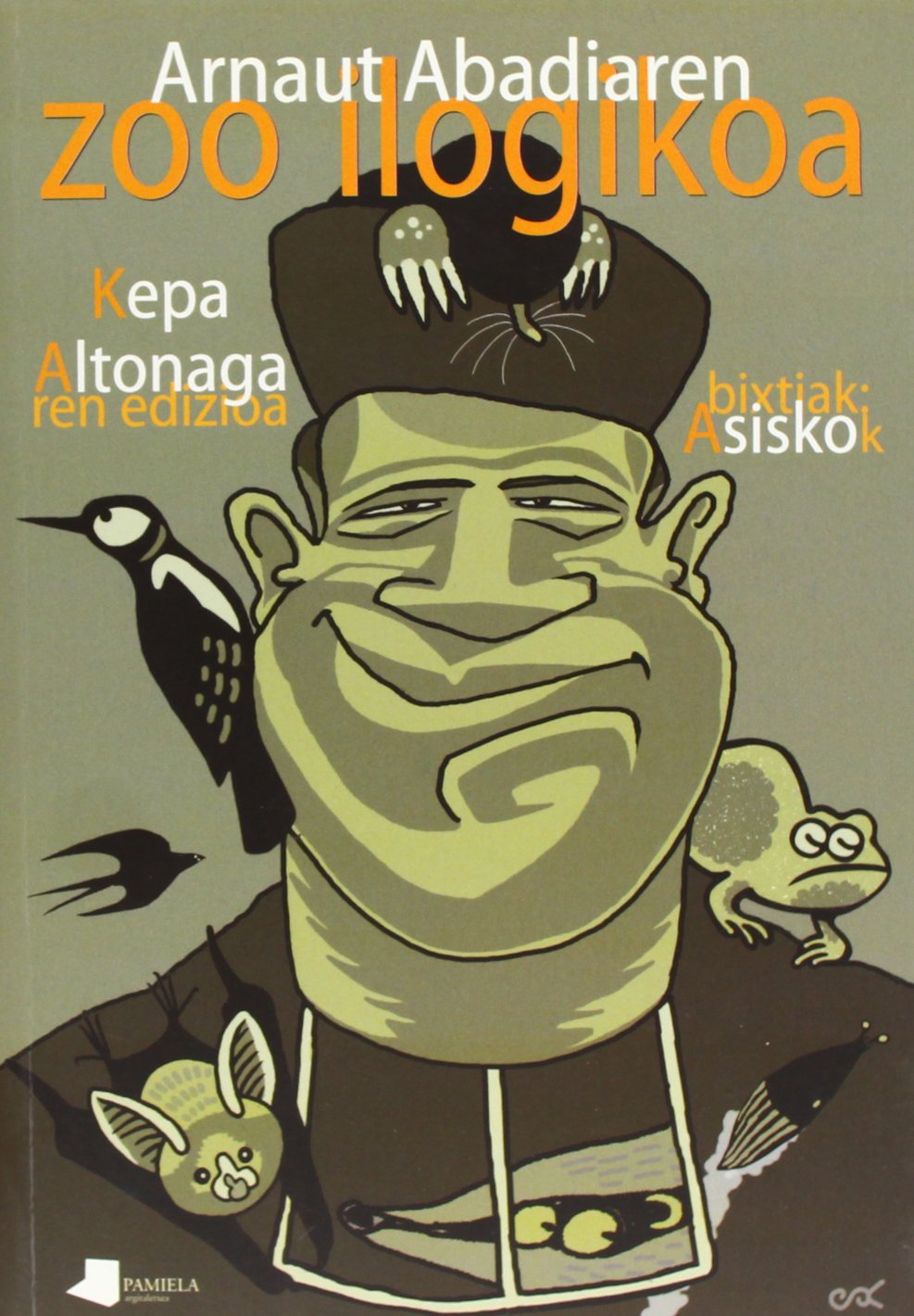 Libro: Arnaut Abadiaren zoo ilogikoa