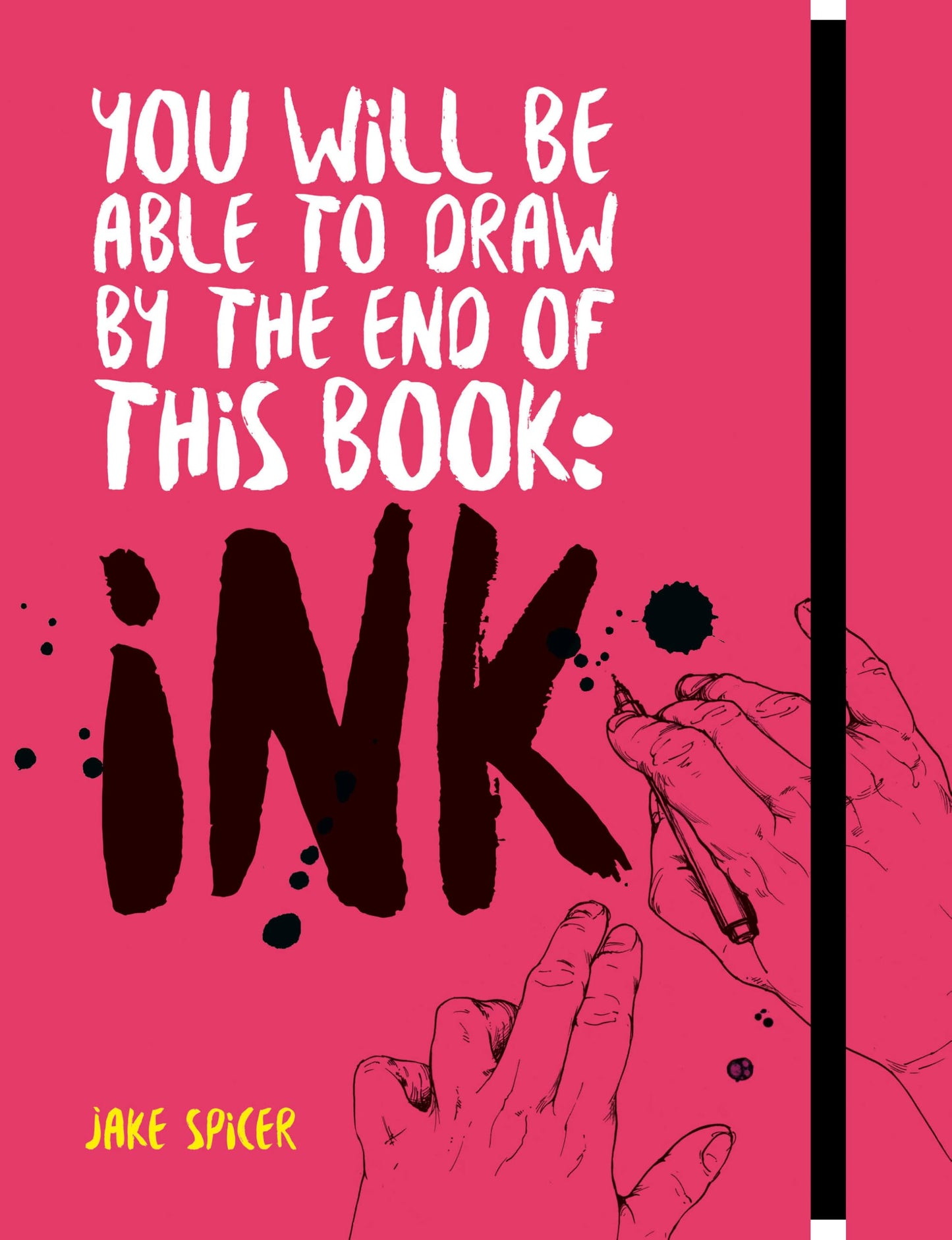 Libro: You Will be Able to Draw by the End of this Book: Ink