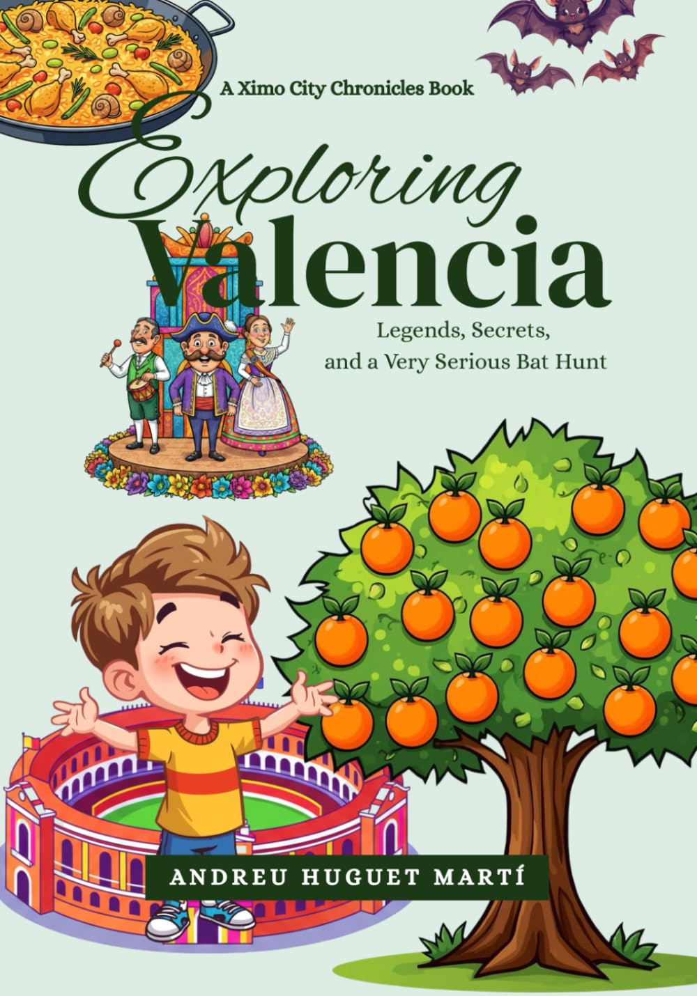 Libro: Exploring Valencia: Legends, Secrets, and a Very Serious Bat Hunt (Ximo City Chronicles)