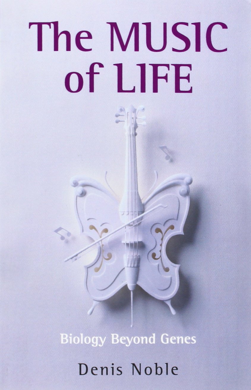 Libro: The Music of Life: Biology Beyond Genes