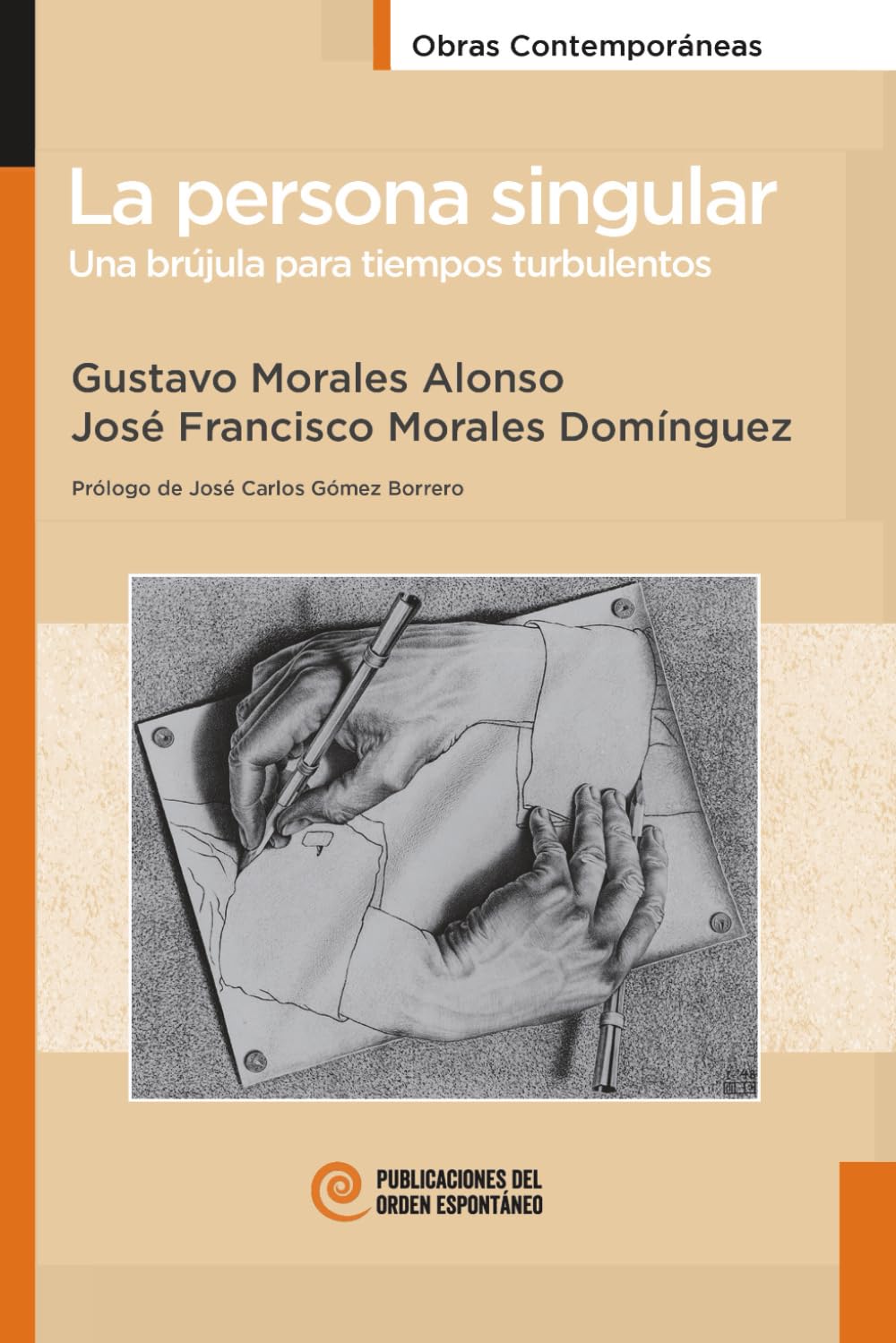 La persona singular: Una brújula para tiempos turbulentos
