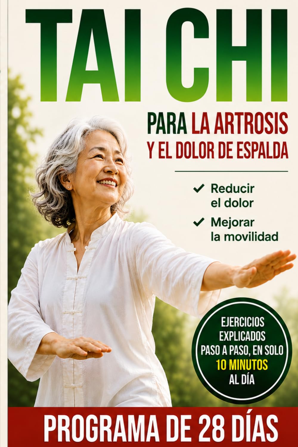 Tai Chi para la artrosis y el dolor de espalda: programa suave de 28 días con ejercicios fáciles para aliviar el dolor, mejorar movilidad, equilibrio y postura, y moverte con seguridad cada día.