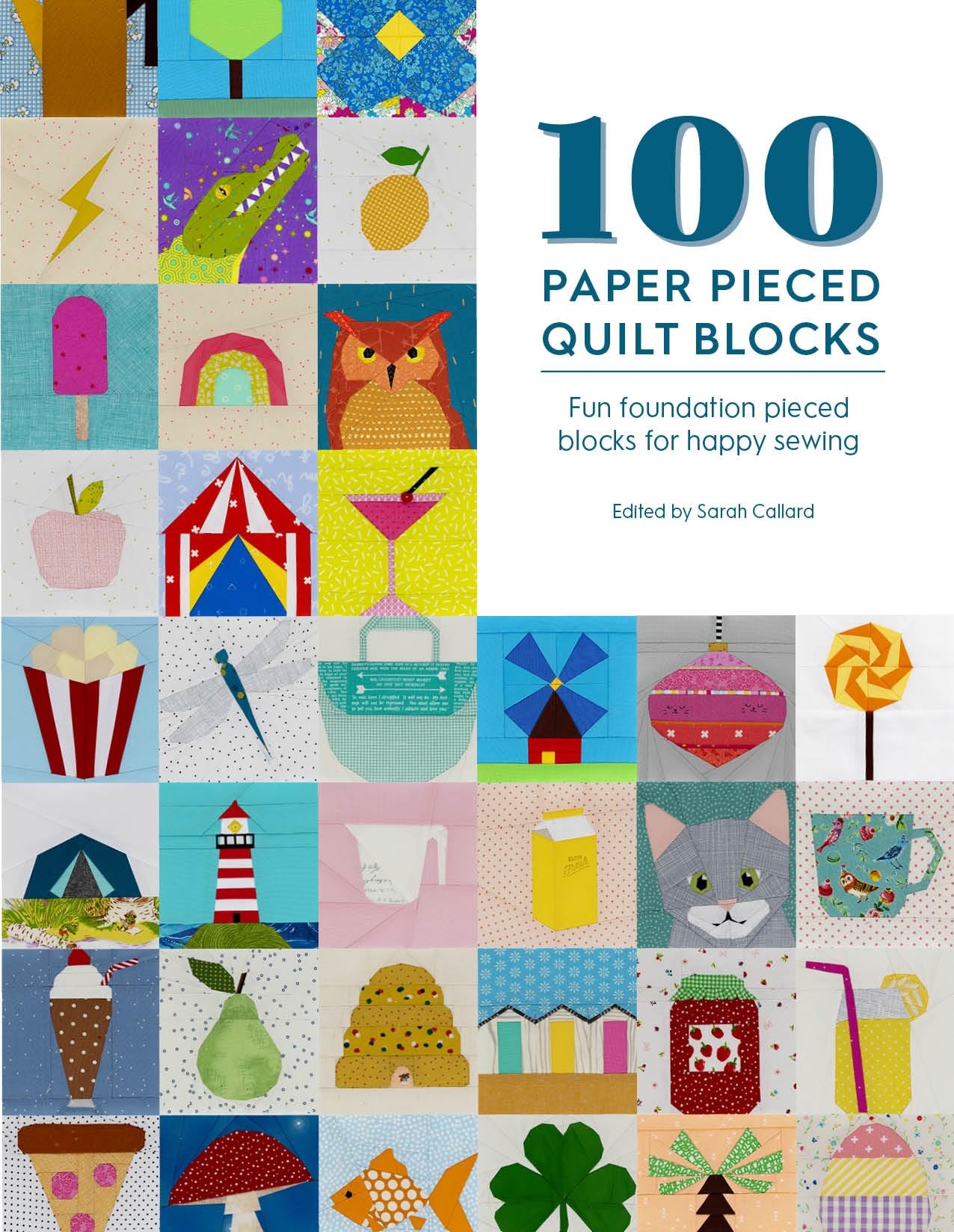 Libro: 100 Paper Pieced Quilt Blocks: Fun foundation pieced blocks for happy sewing