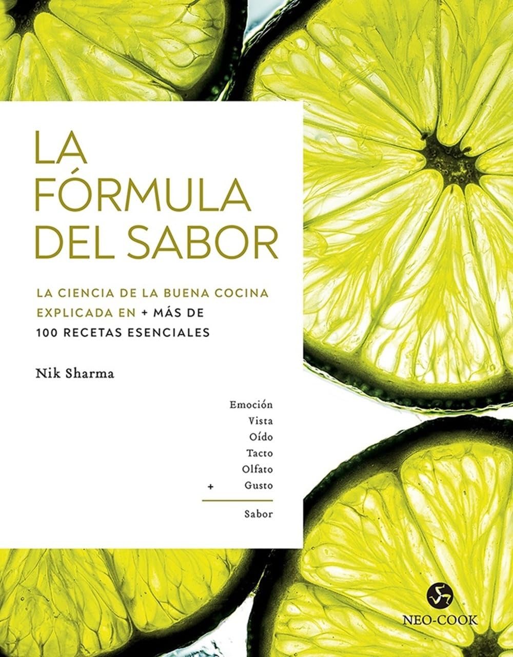 Libro: La fórmula del sabor: La ciencia de la buena cocina explicada en más de 100 recetas esenciales. (NeoPerson Cook)