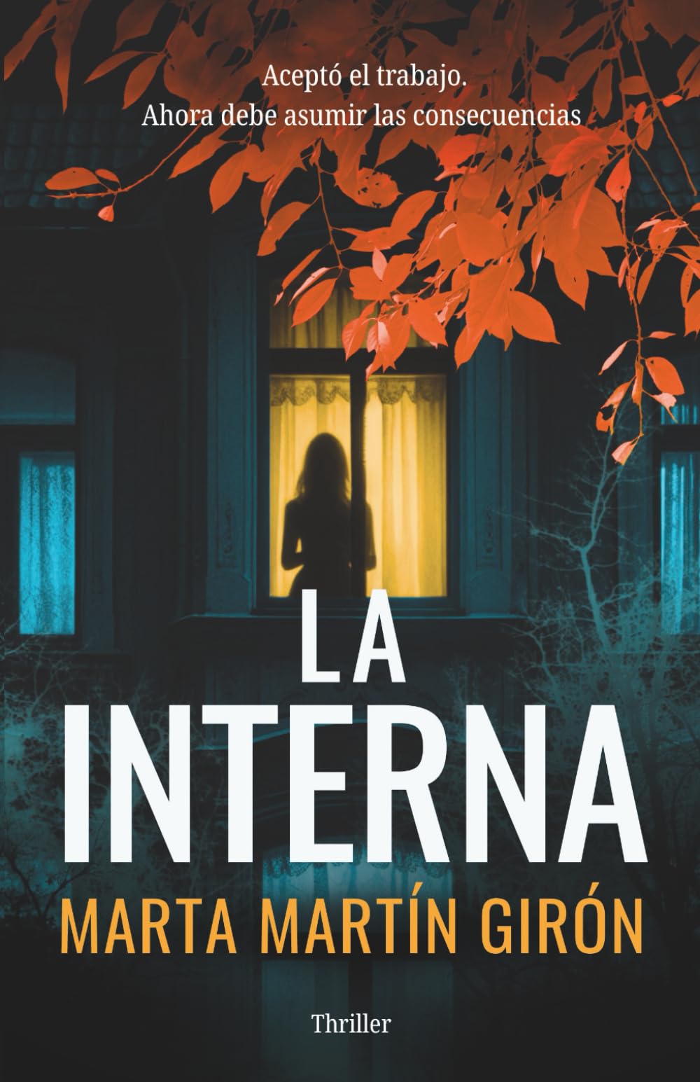 La interna: Un thriller adictivo
