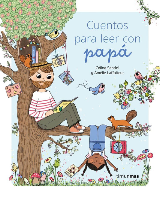 Cuentos para leer con papá (Cuentos para regalar)