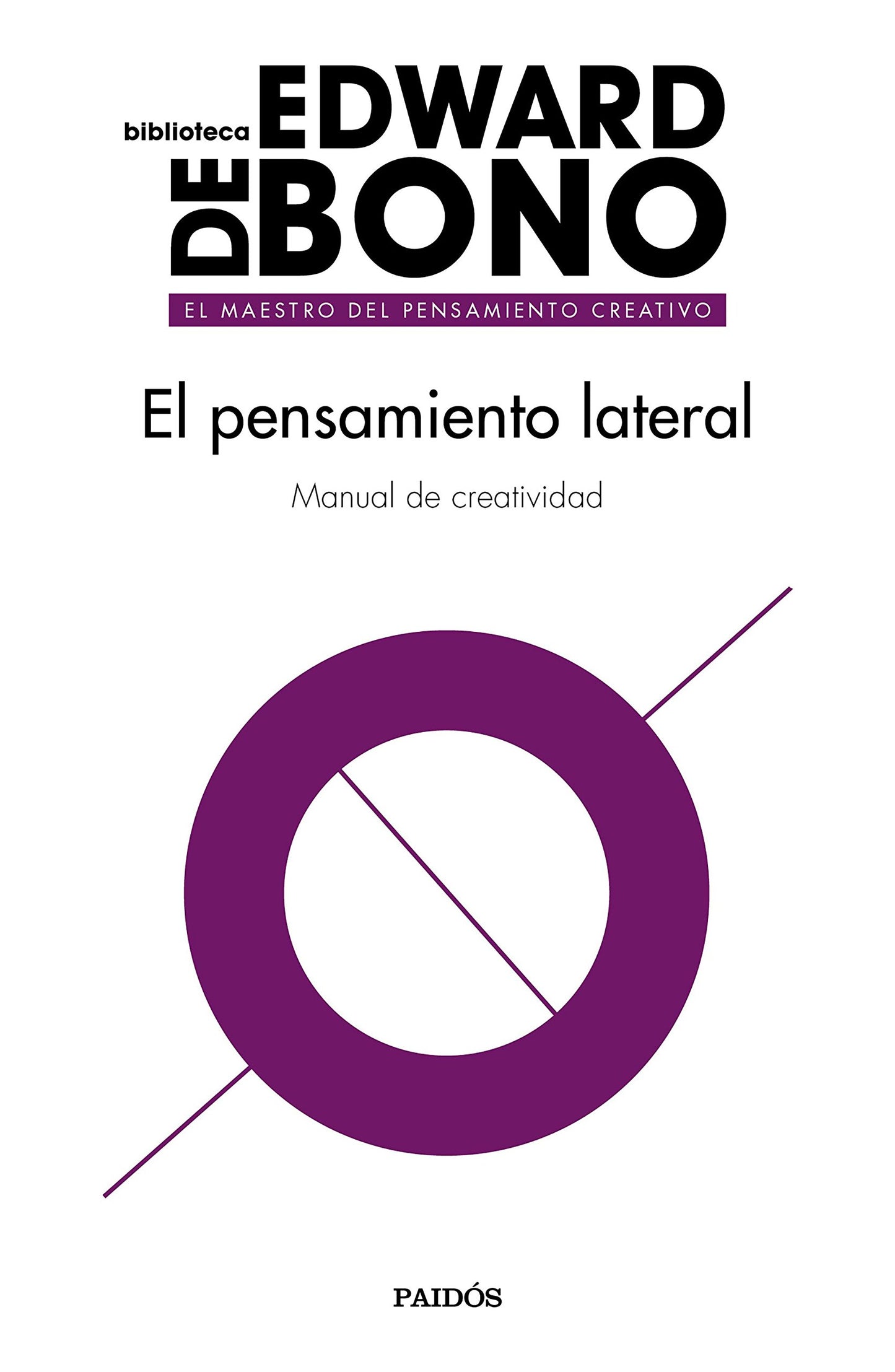 Libro: El pensamiento lateral: Manual de creatividad (Biblioteca Edward De Bono)