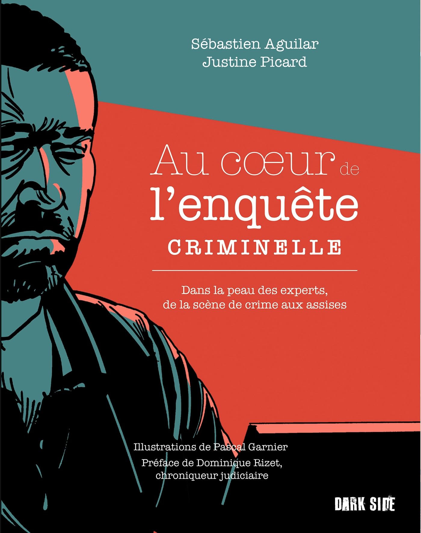 Libro: Au coeur de l'enquête criminelle: Dans la peau des experts, de la scène de crime aux assises