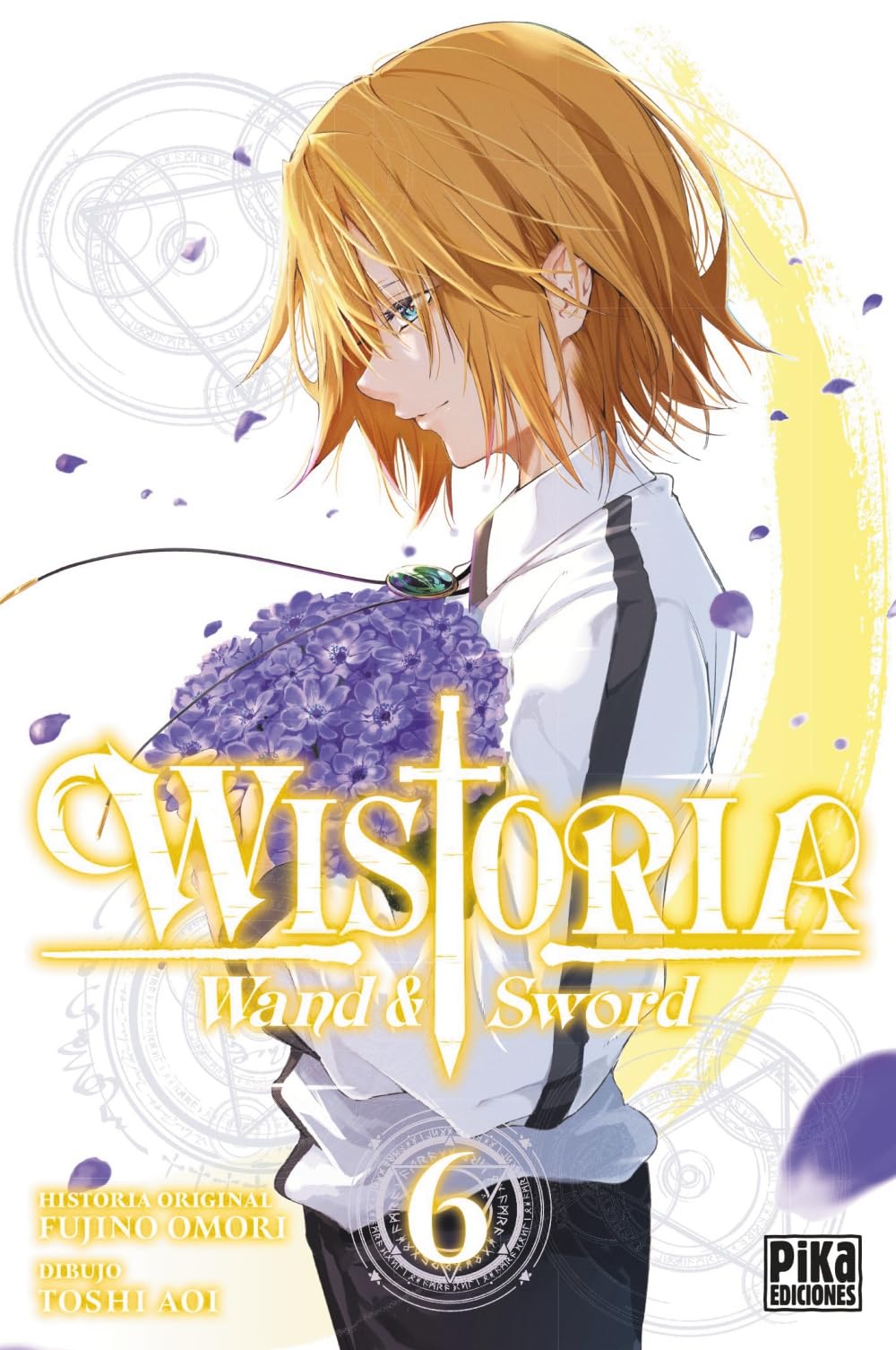 Wistoria. Wand & Sword, 6 (Shônen - Wistoria)