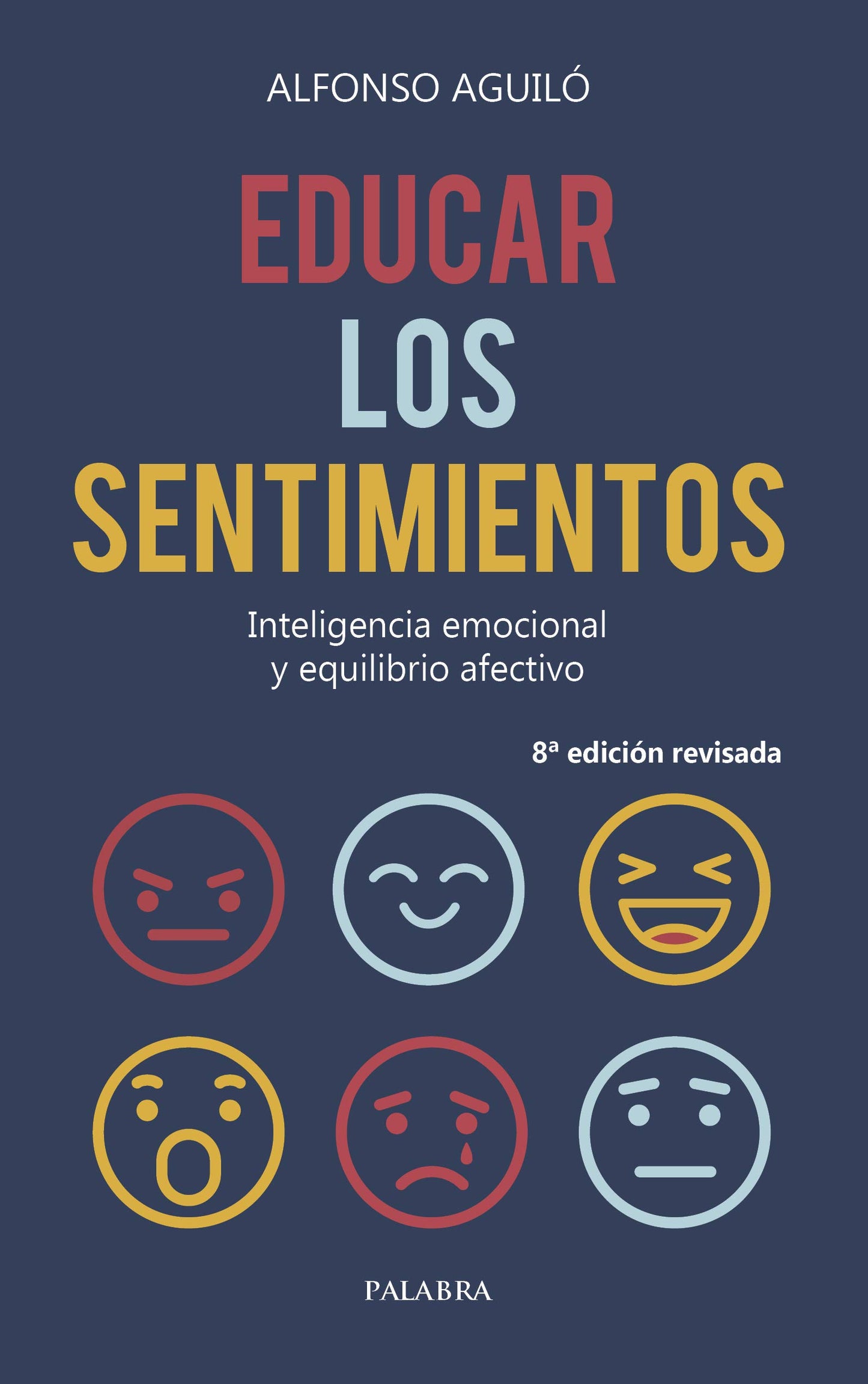 Libro: Educar los sentimientos: Inteligencia emocional y equilibrio afectivo