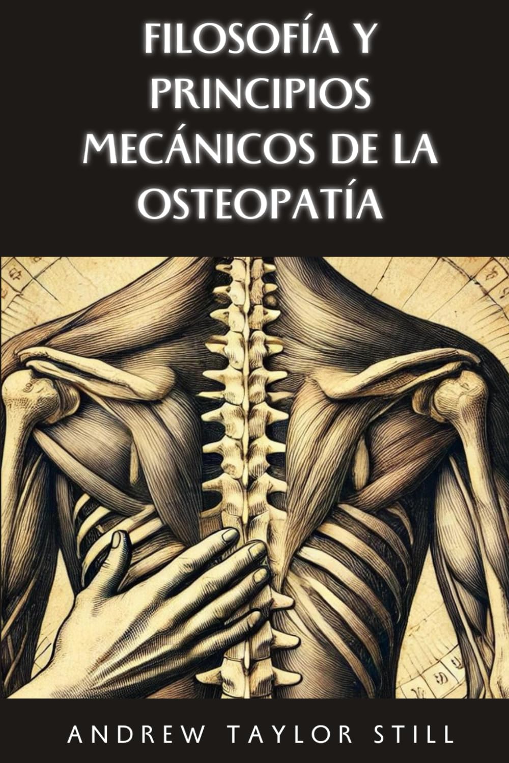 Libro: Filosofía y principios mecánicos de la Osteopatía (Spanish Edition)