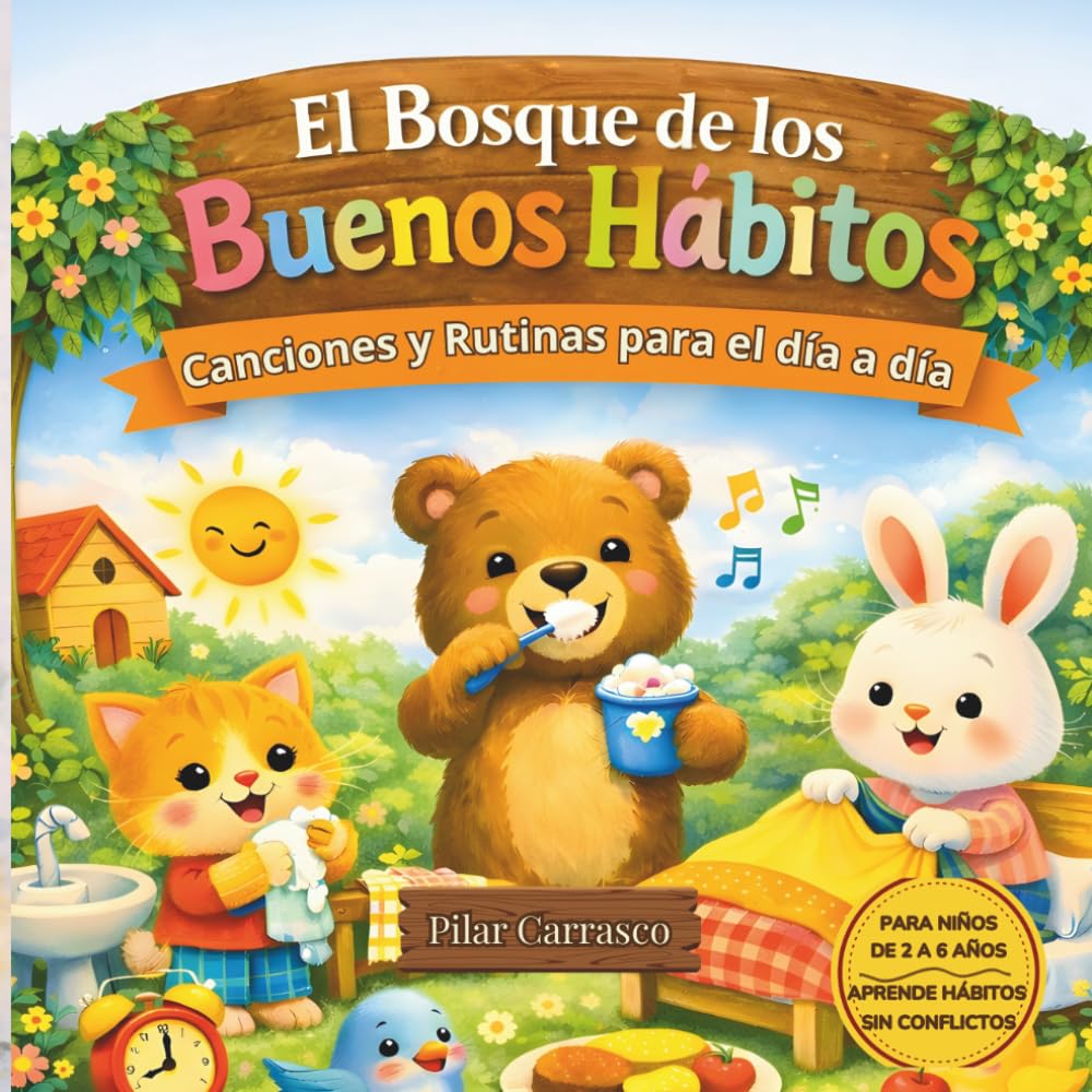 Libro: El Bosque de los Buenos Hábitos: Cuento para enseñar hábitos a niños (2-6 años): Rutinas diarias para dormir, recoger y lavarse los dientes. Libro en rima para aprender jugando. (Spanish Edition)