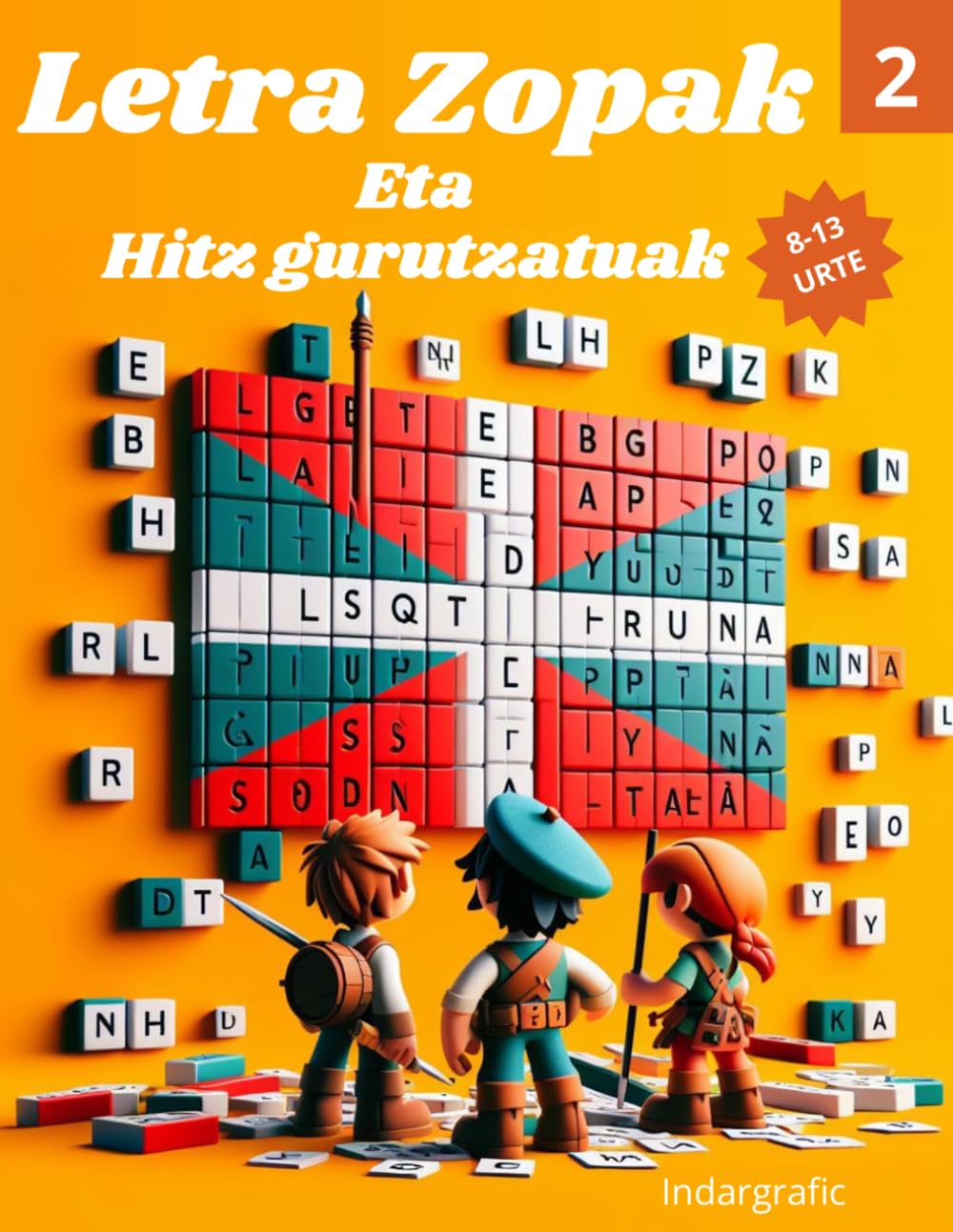 Libro: Letra Zopak eta Hitz Gurutzatuak.: Denborapasak Umeentzat. 101 joko baino gehiago. (Haurrentzako denbora-pasak) (Basque Edition)