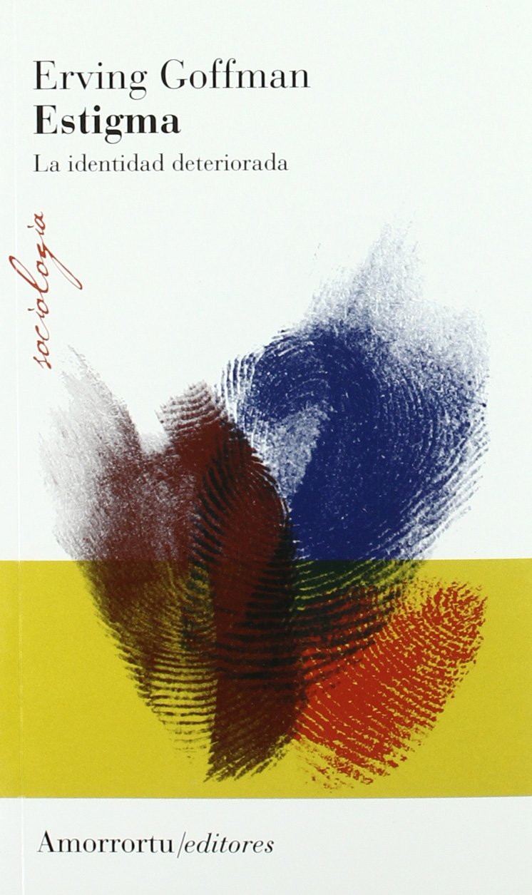 Libro: Estigma - 2ª Edición: La identidad deteriorada (Sociología)