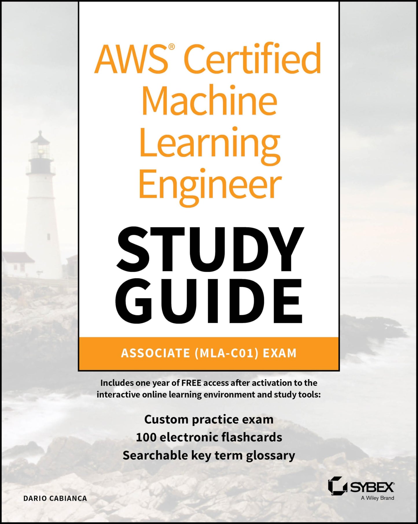 Libro: AWS Certified Machine Learning Engineer Study Guide: Associate (MLA-C01) Exam (Sybex Study Guide)