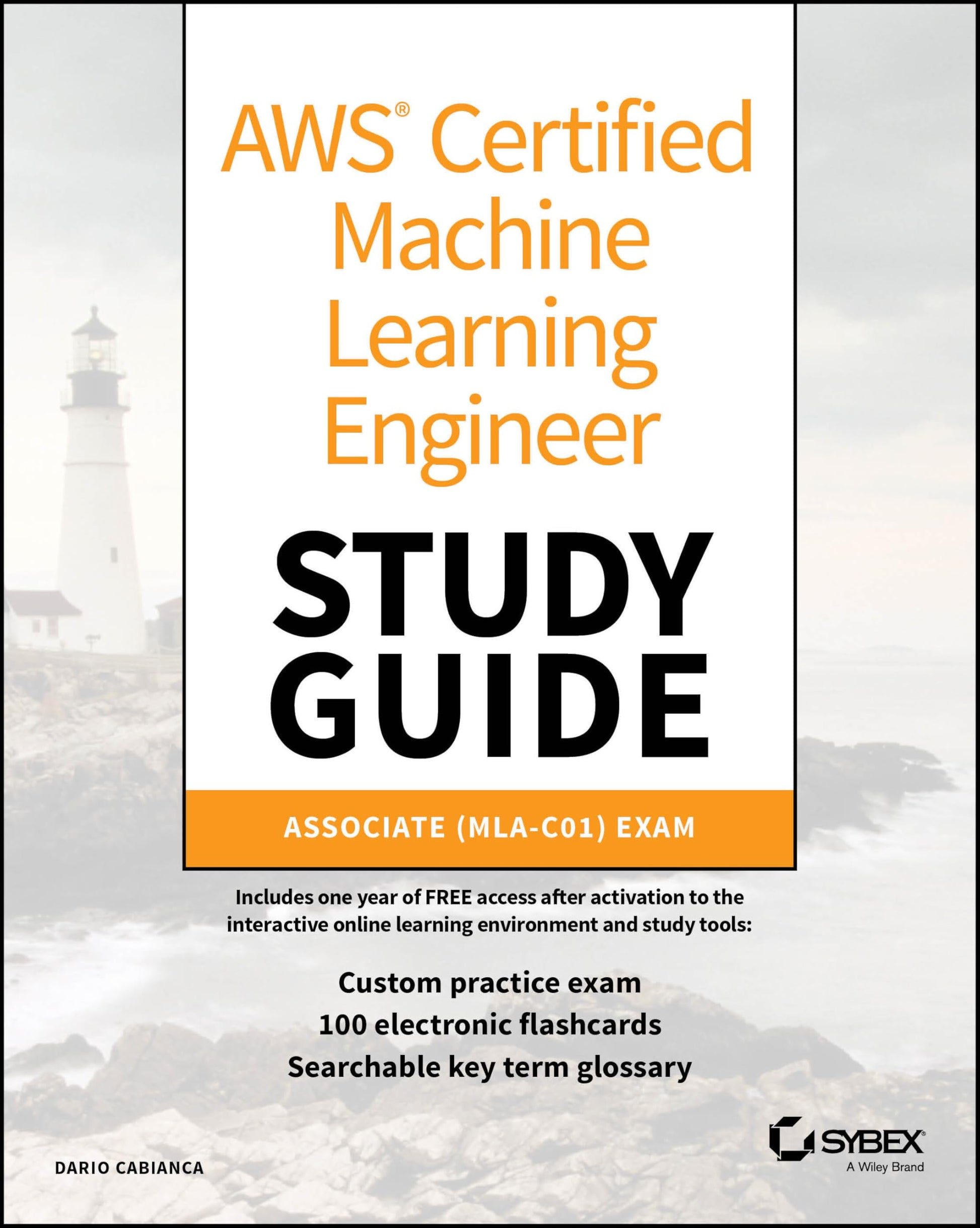 Libro: AWS Certified Machine Learning Engineer Study Guide: Associate (MLA-C01) Exam (Sybex Study Guide)