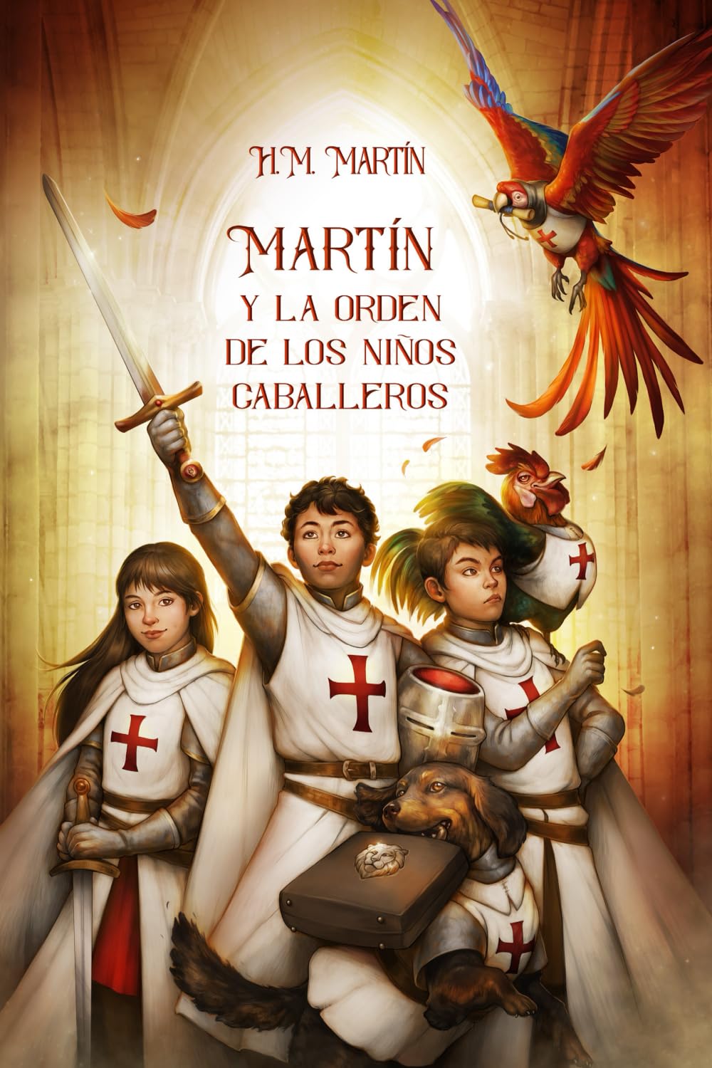 Libro: MARTÍN Y LA ORDEN DE LOS NIÑOS CABALLEROS (Spanish Edition)