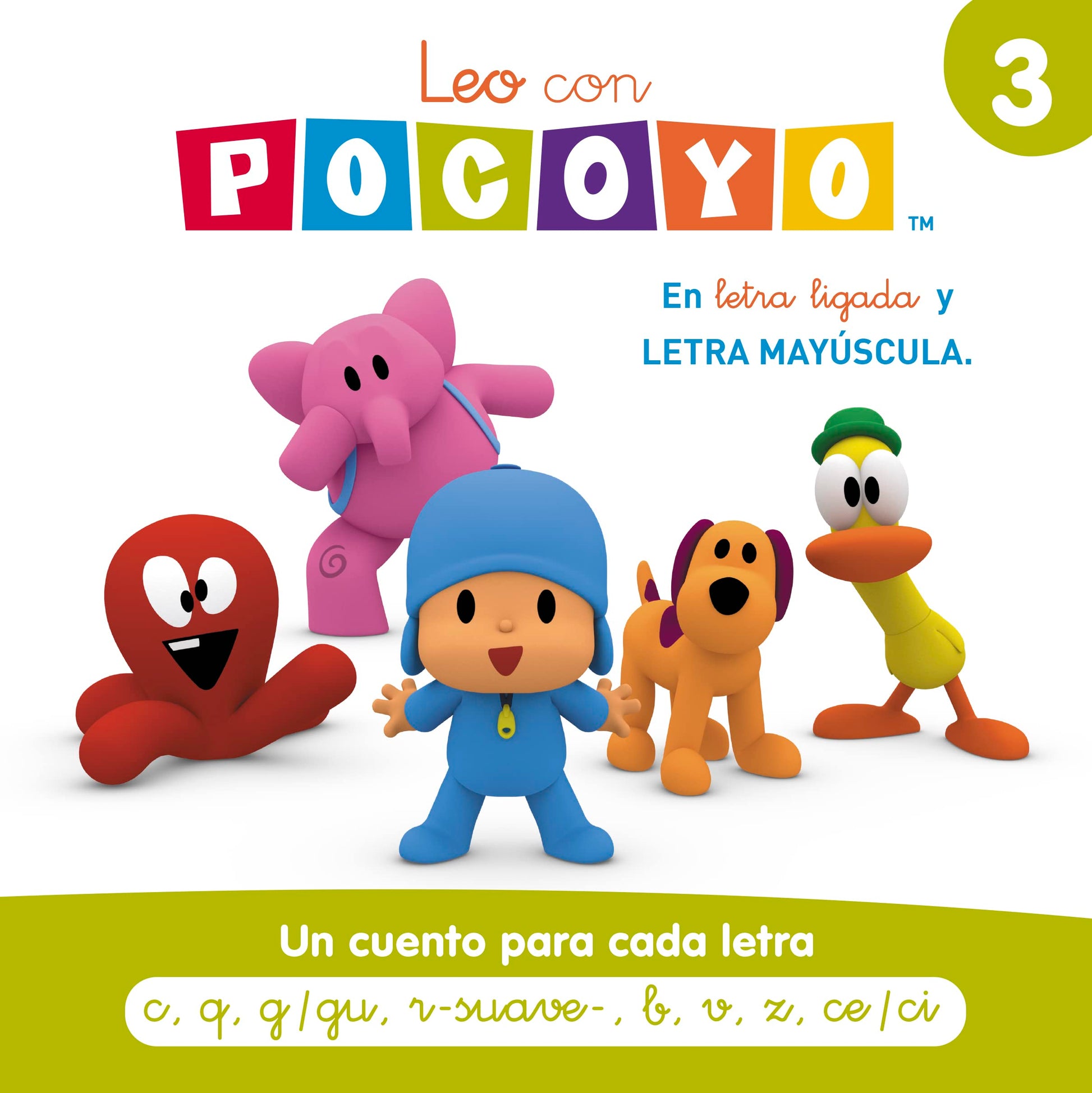 Libro: Pocoyó. Lectoescritura - Leo con Pocoyó. Un cuento para cada letra: c, q, g/gu, r-suave-, b, v, z, ce/ci: En letra ligada y LETRA MAYÚSCULA: 3 (Cuentos infantiles)