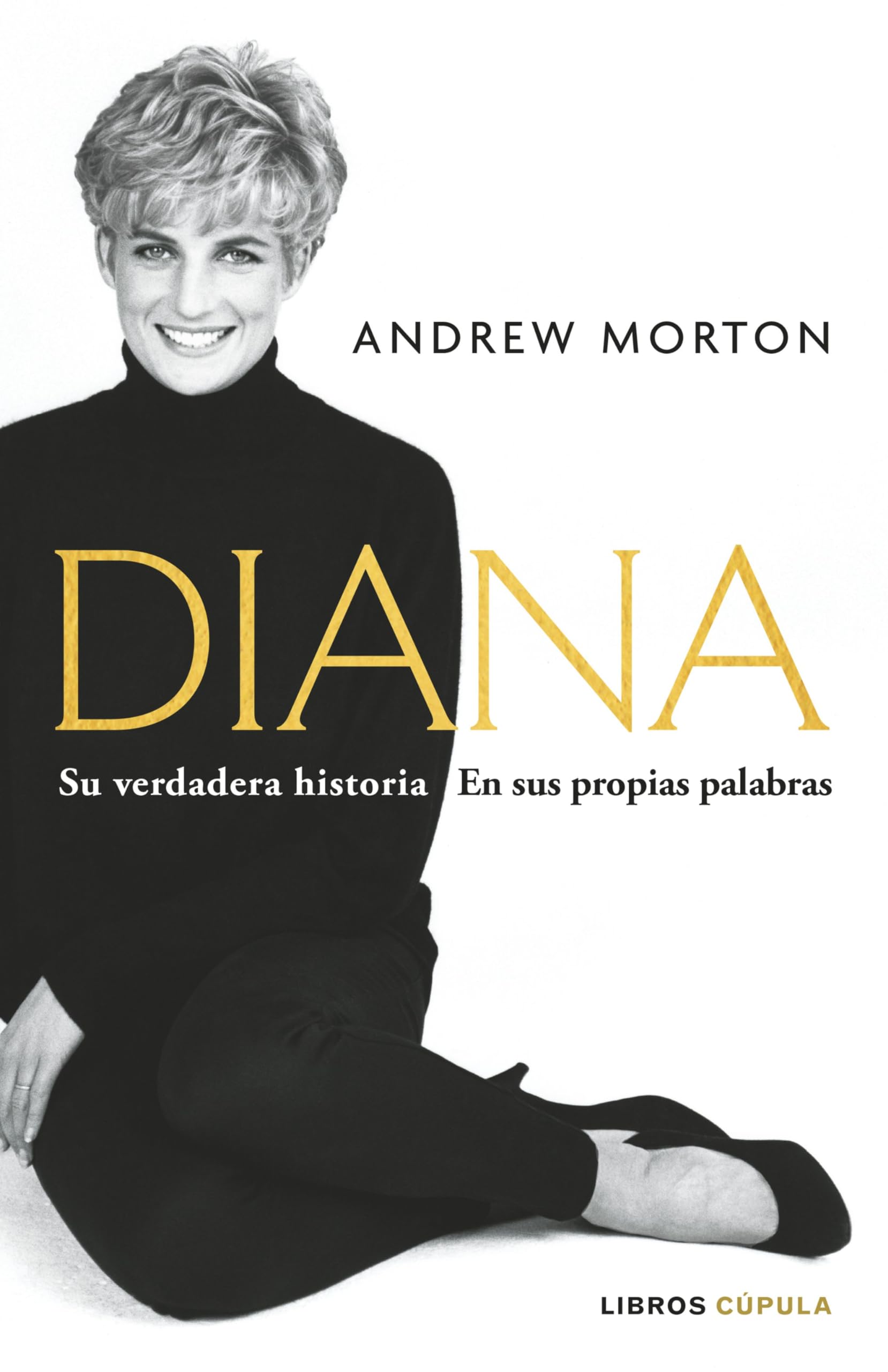 Libro: Diana: Su verdadera historia en sus propias palabras (Biografías y memorias)