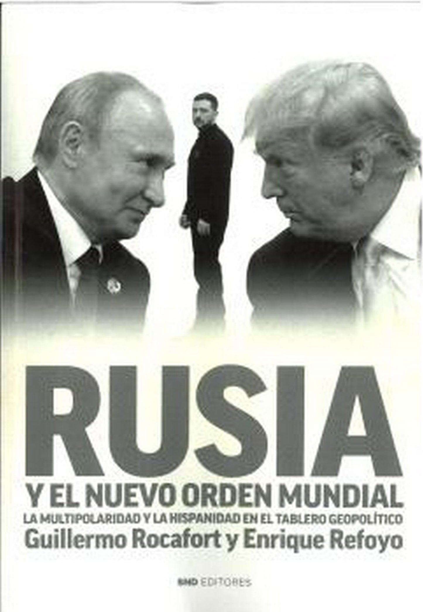 Libro: Rusia y el nuevo orden mundial: La multiporalidad y la Hispanidad en el tablero geopolítico