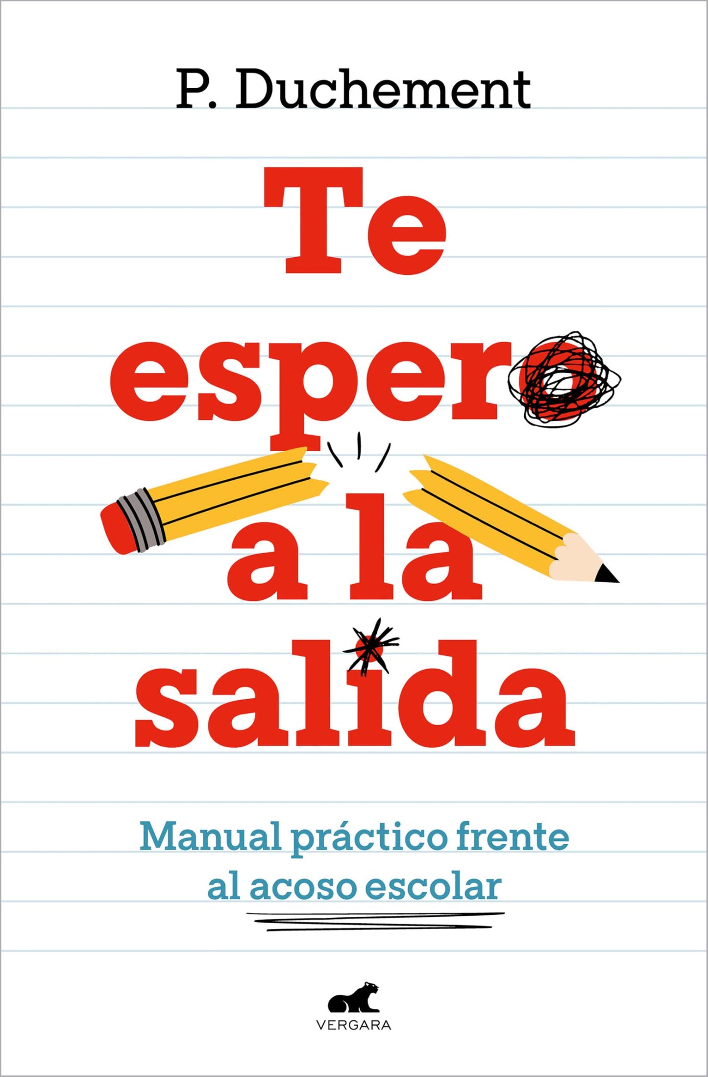 Libro: Te espero a la salida. Manual práctico frente al acoso escolar / I'll Wait for You Outside (Spanish Edition)