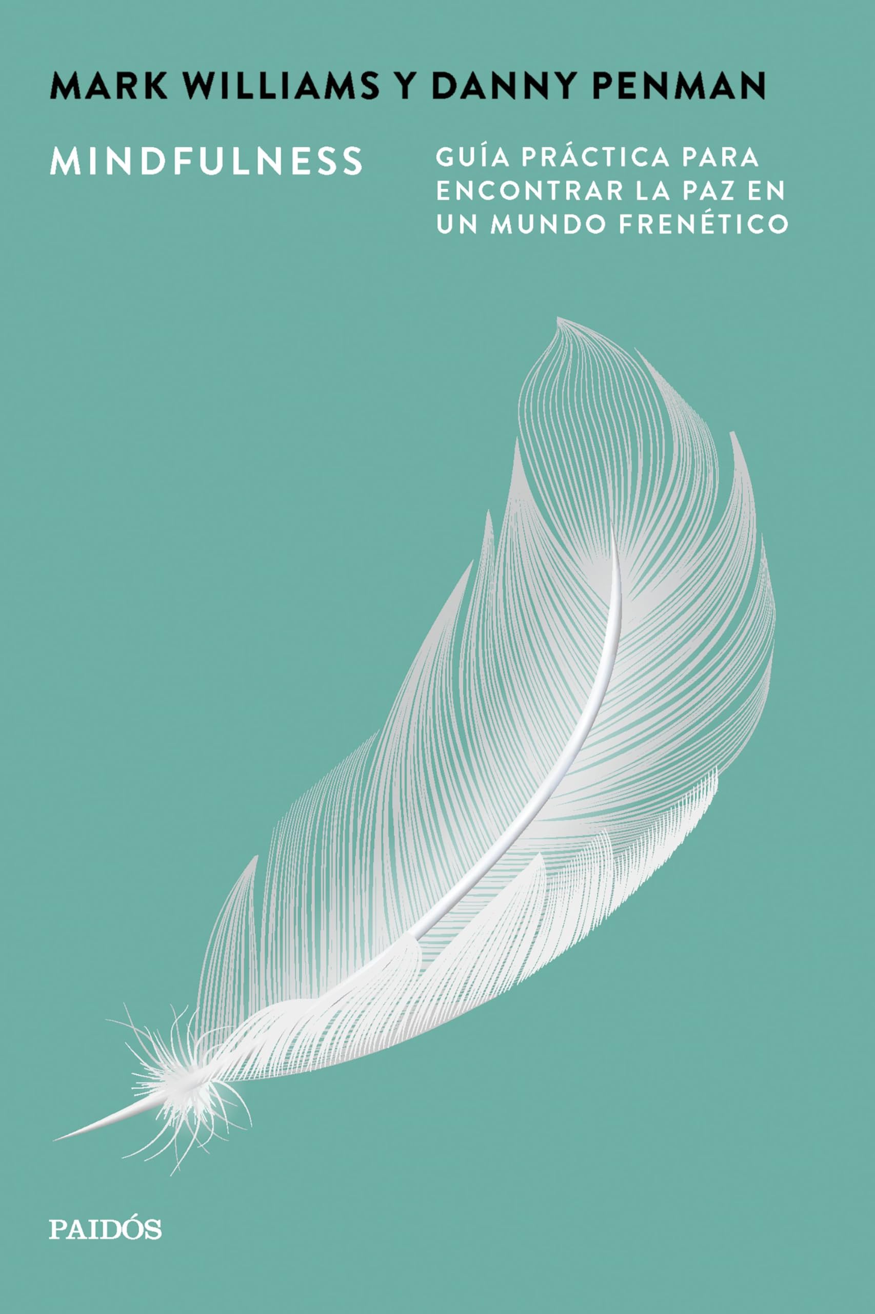 Libro: Mindfulness: Guía práctica para encontrar la paz en un mundo frenético (Portátiles)