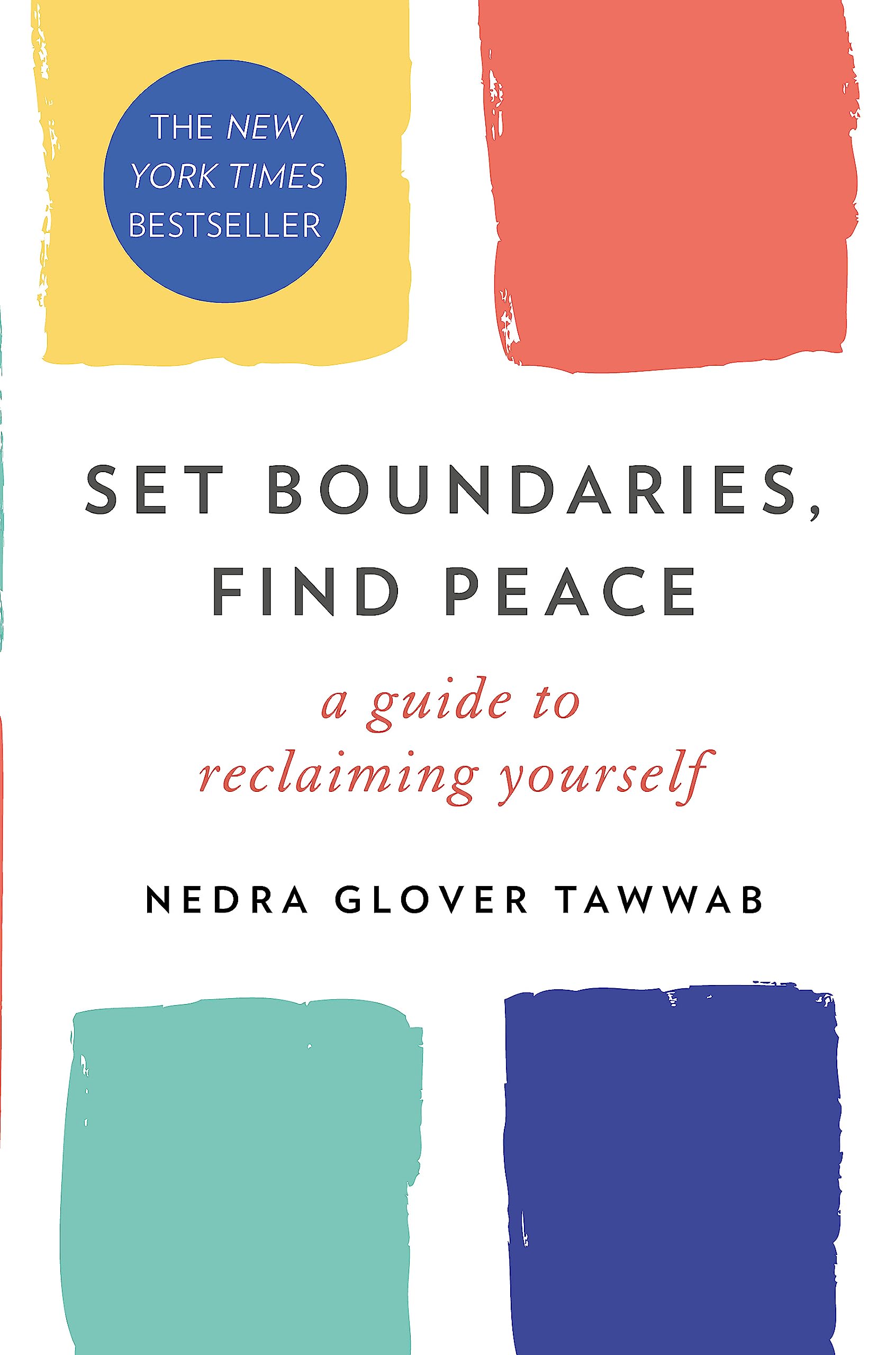 Libro: Set Boundaries, Find Peace: A Guide to Reclaiming Yourself