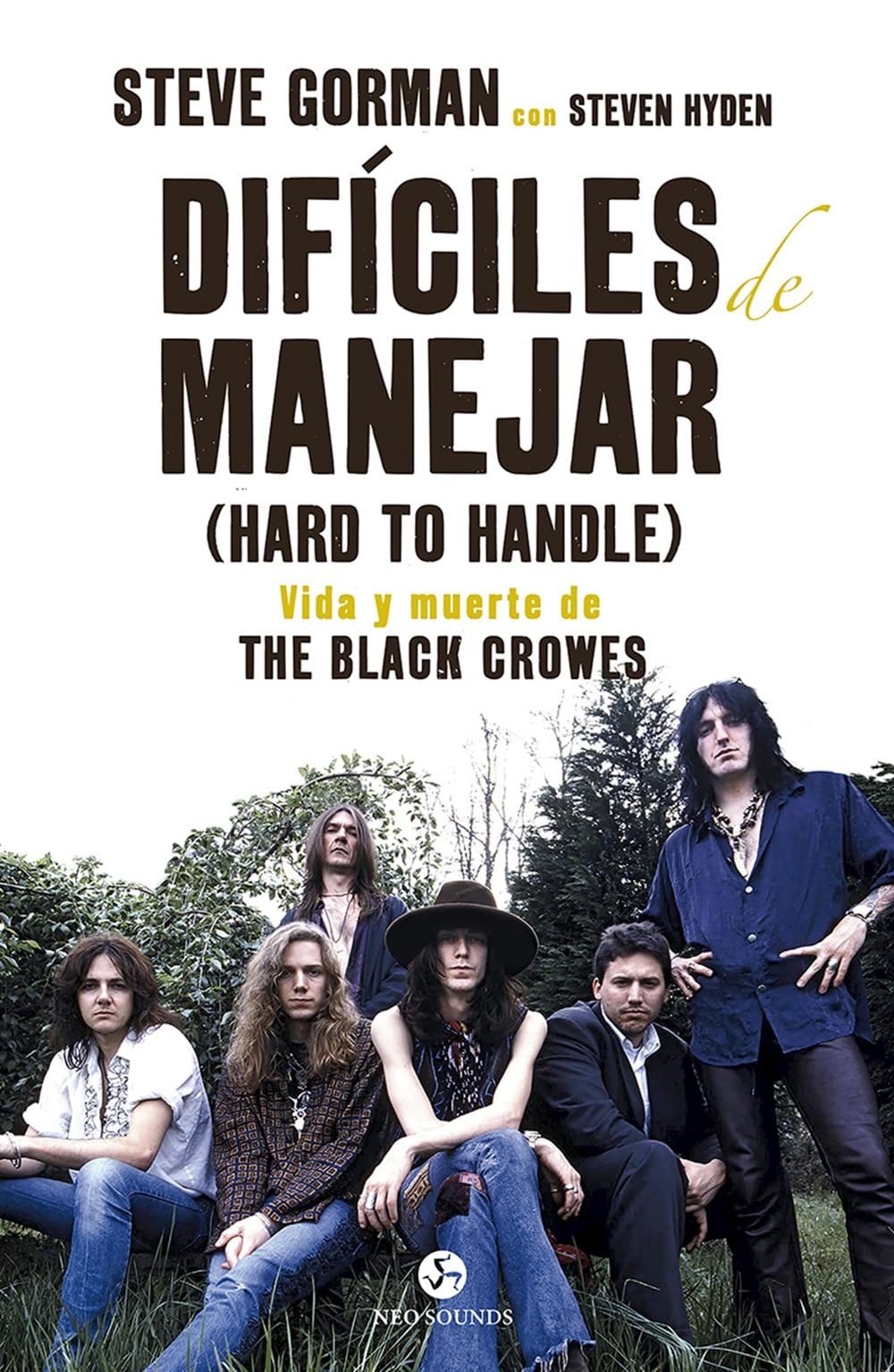 Libro: Difíciles de manejar (Hard to Handle). Vida y muerte de The Black Crowes (NeoPerson Sounds)