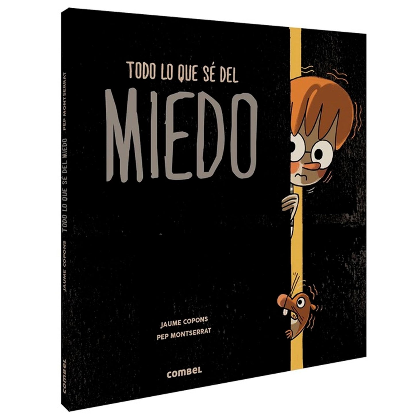 Libro: Todo lo que sé del miedo (Spanish Edition)
