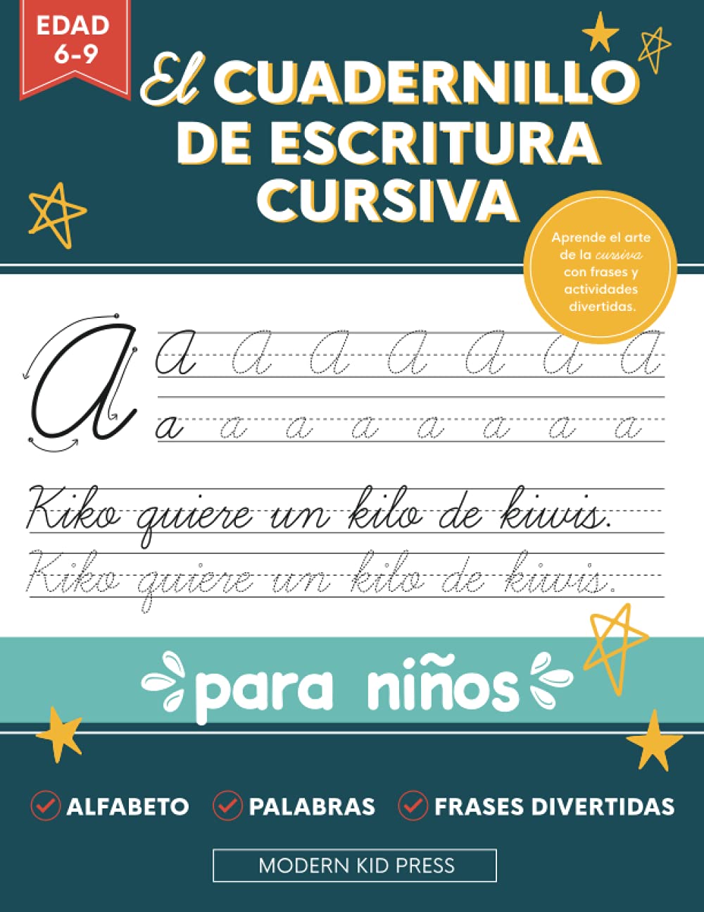 Libro: El cuadernillo de escritura cursiva para niños: Un libro divertido y atractivo para que niños y principiantes aprendan el arte de la caligrafía