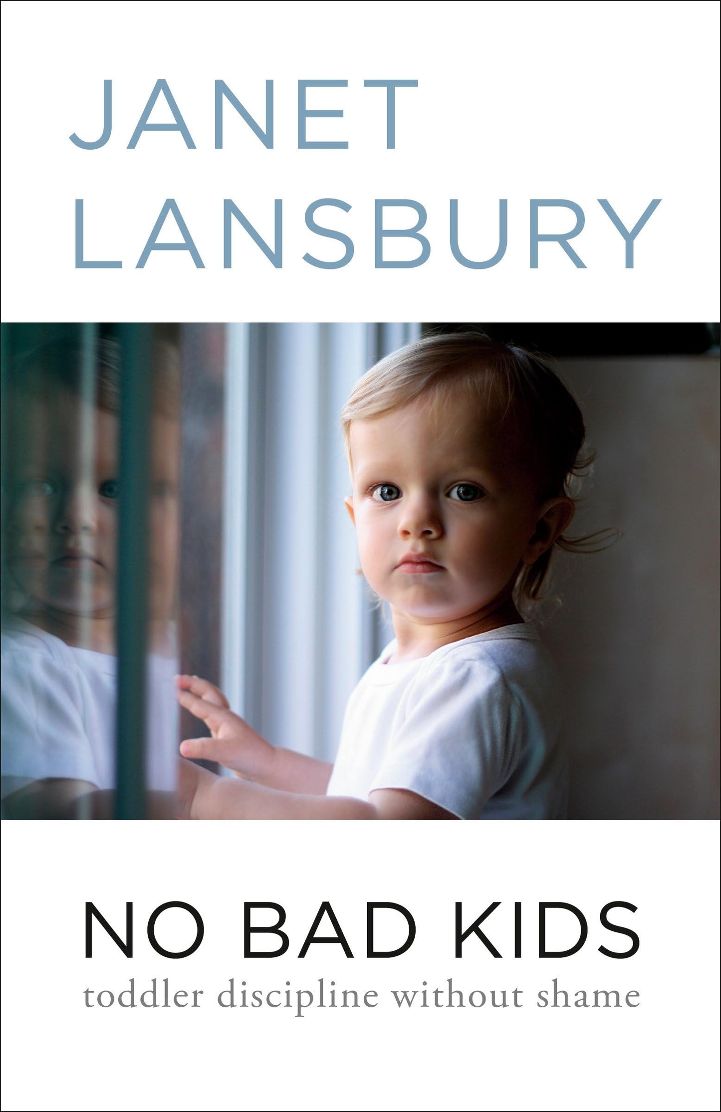 Libro: No Bad Kids: Toddler Discipline Without Shame